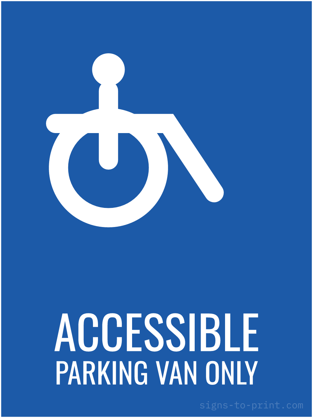 Free printable Accessible Parking Van Only 18 x 24 sign, Blue / White, 18 x 24 download