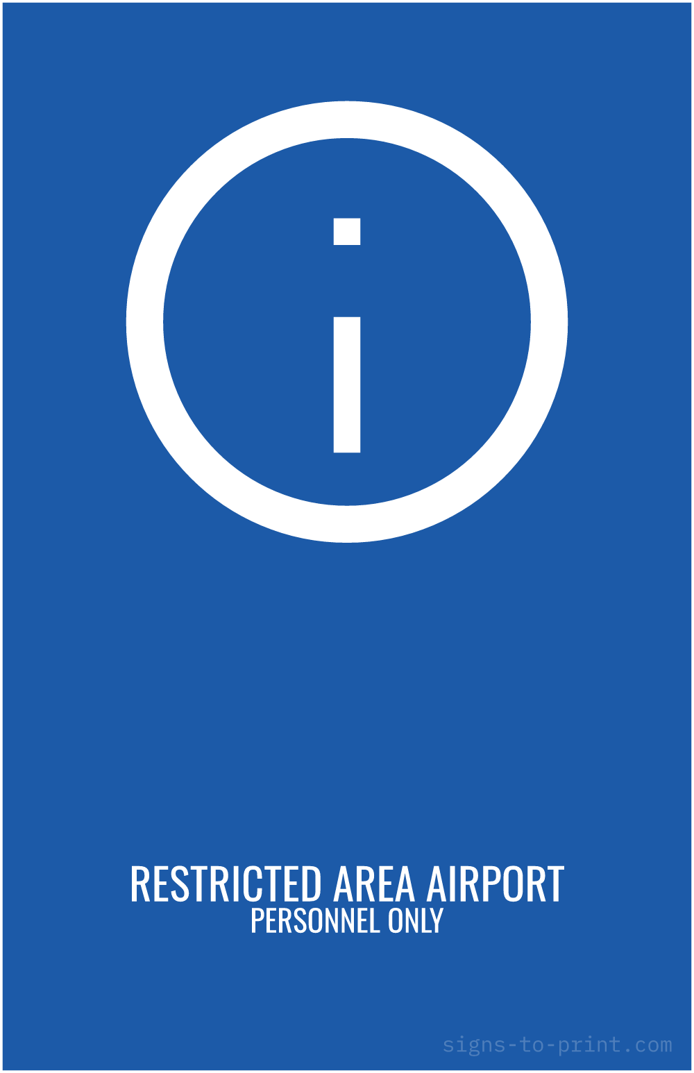 Free printable Restricted Area Airport Personnel Only 11 x 17 sign, Blue / White, 11 x 17 download