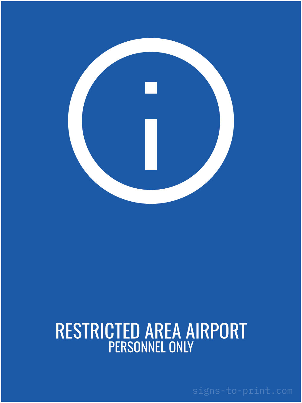 Free printable Restricted Area Airport Personnel Only 18 x 24 sign, Blue / White, 18 x 24 download