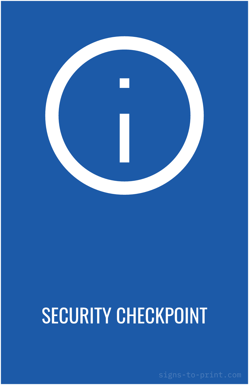 Free printable Security Checkpoint 11 x 17 sign, Blue / White, 11 x 17 download