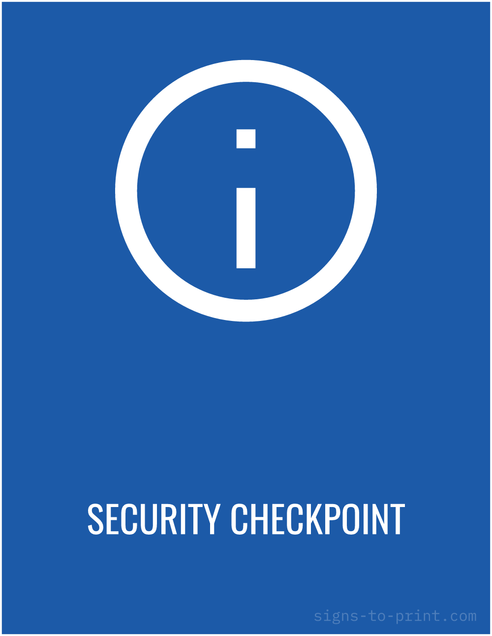 Free printable Security Checkpoint 8.5 x 11 sign, Blue / White, 8.5 x 11 download