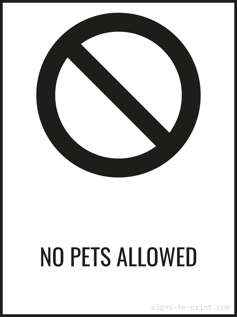 Free printable No Pets Allowed 18 x 24 sign, Black / White, 18 x 24 download