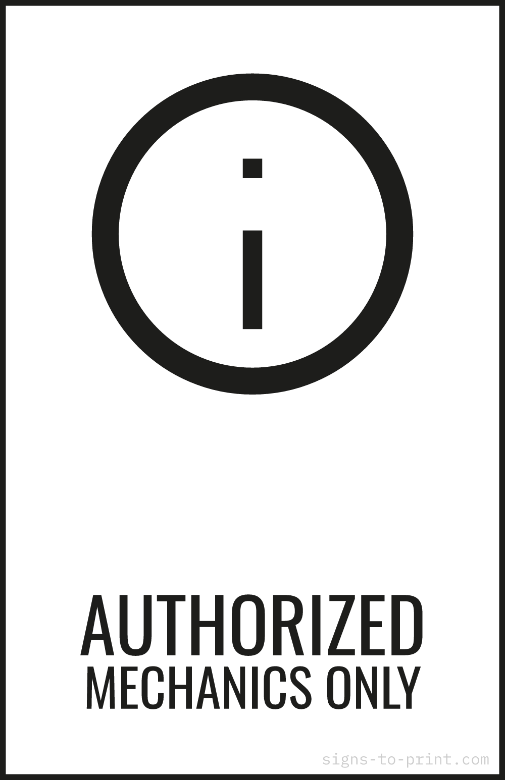 Free printable Authorized Mechanics Only 11 x 17 sign, Black / White, 11 x 17 download