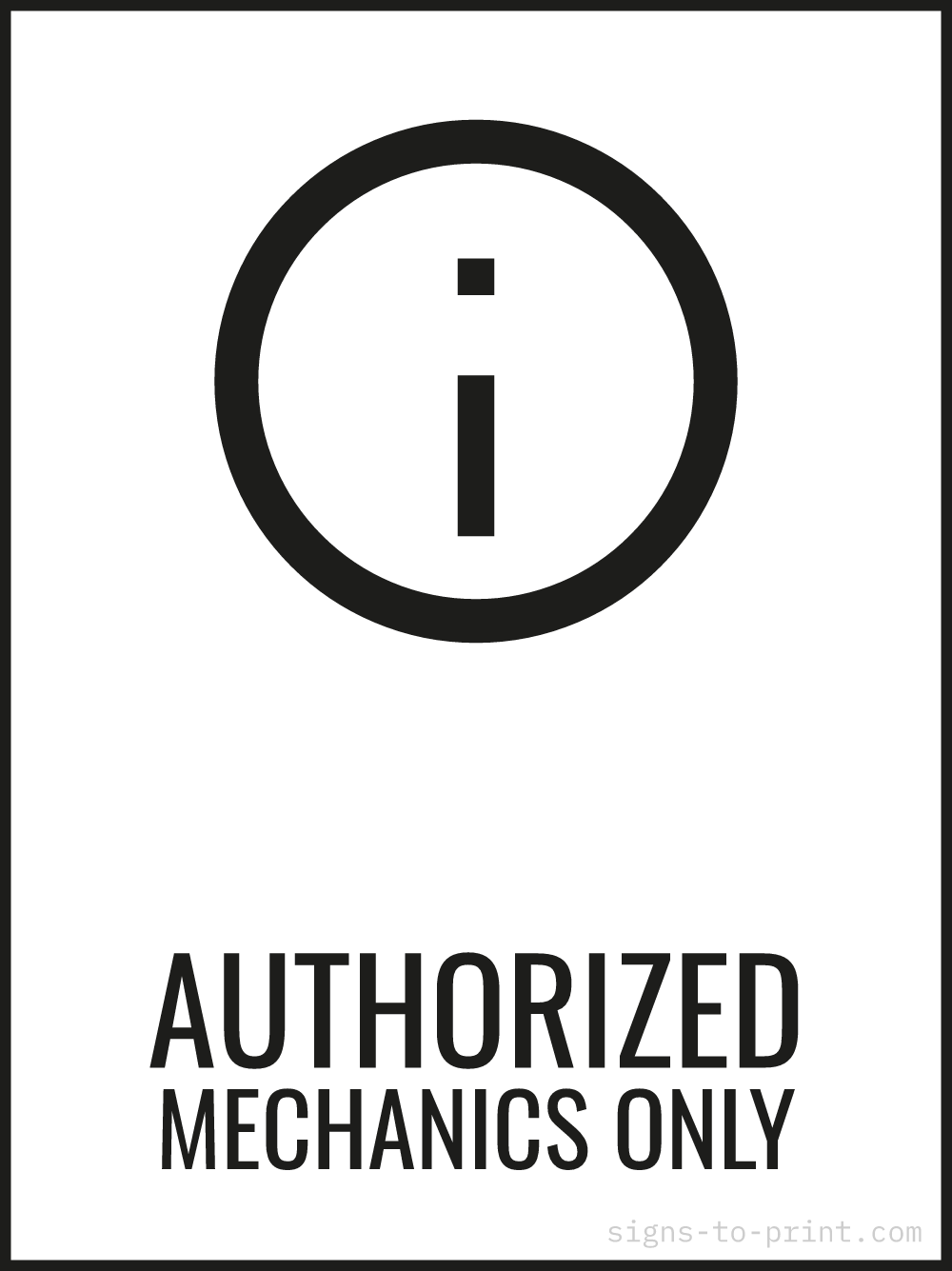 Free printable Authorized Mechanics Only 18 x 24 sign, Black / White, 18 x 24 download