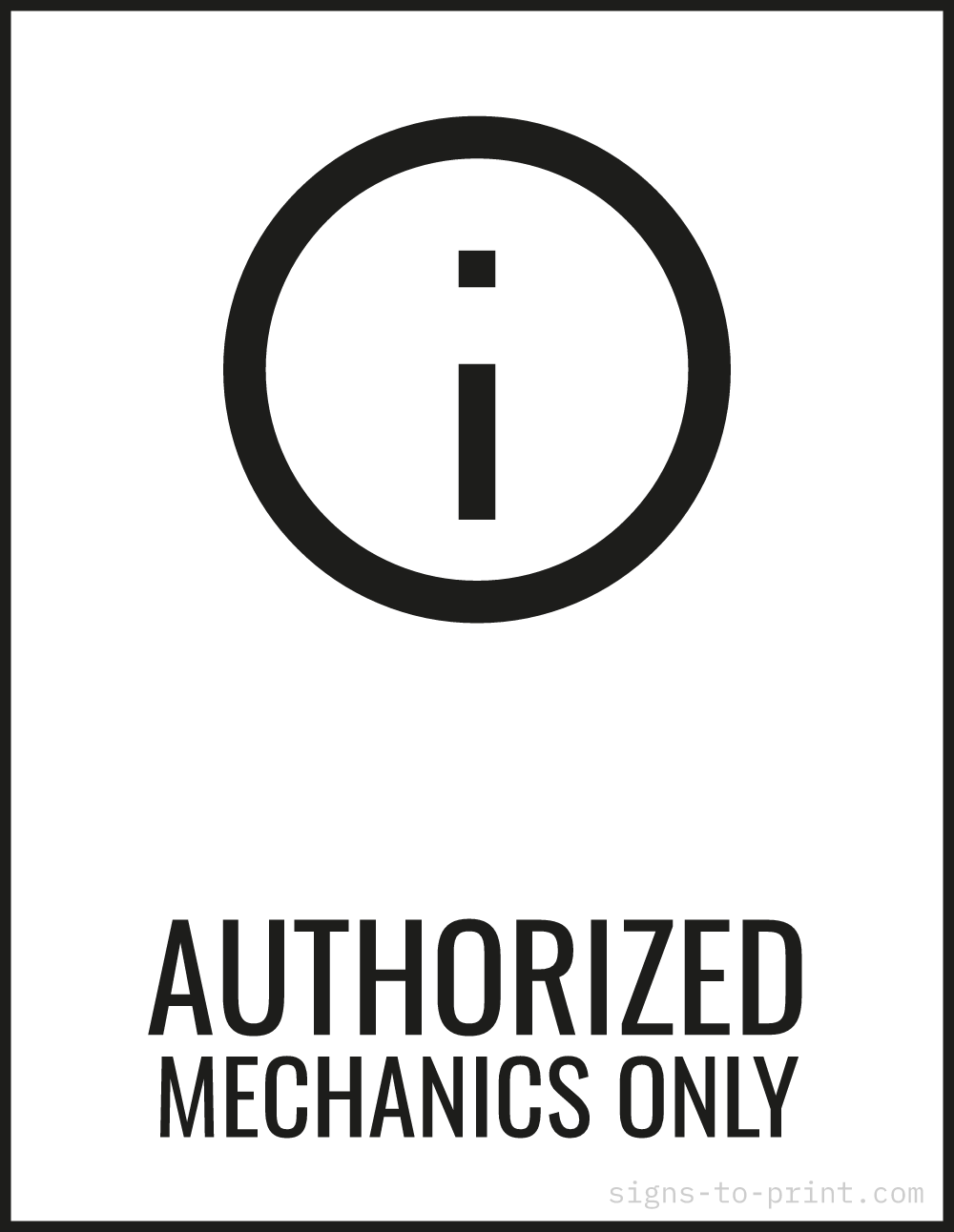 Free printable Authorized Mechanics Only 8.5 x 11 sign, Black / White, 8.5 x 11 download