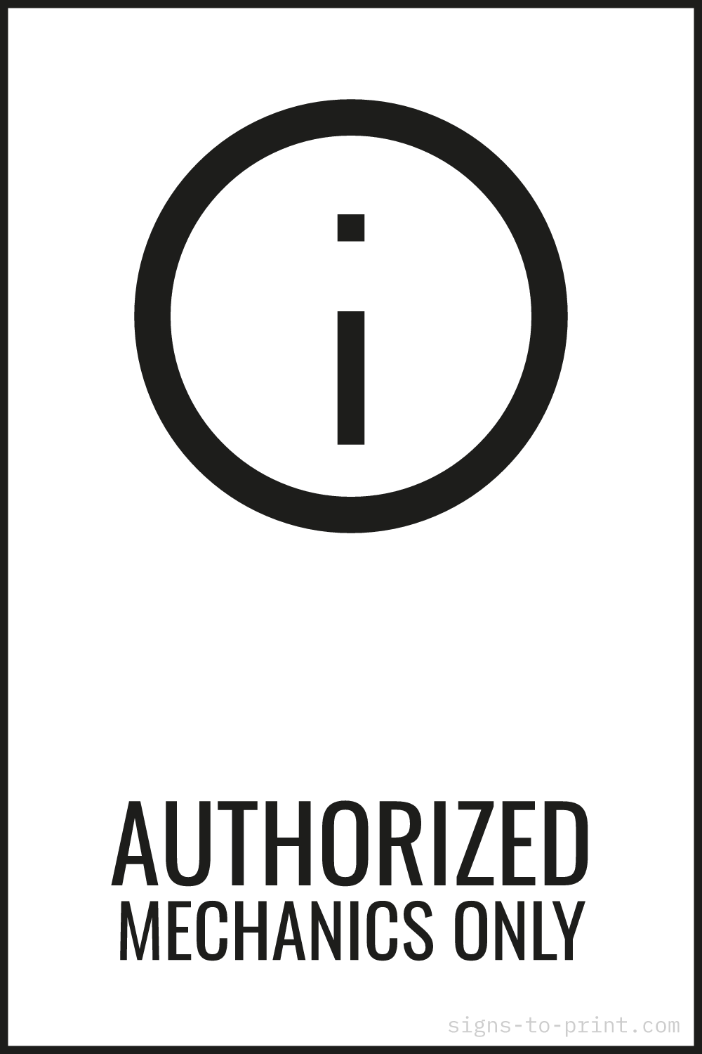 Free printable Authorized Mechanics Only sign, Black / White, 12x18 in