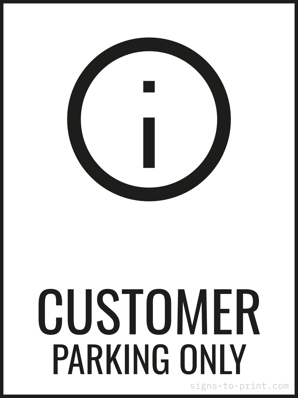 Free printable Customer Parking Only 18 x 24 sign, Black / White, 18 x 24 download