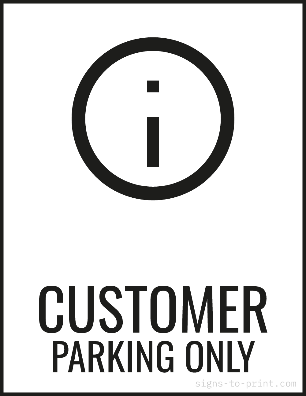 Free printable Customer Parking Only 8.5 x 11 sign, Black / White, 8.5 x 11 download