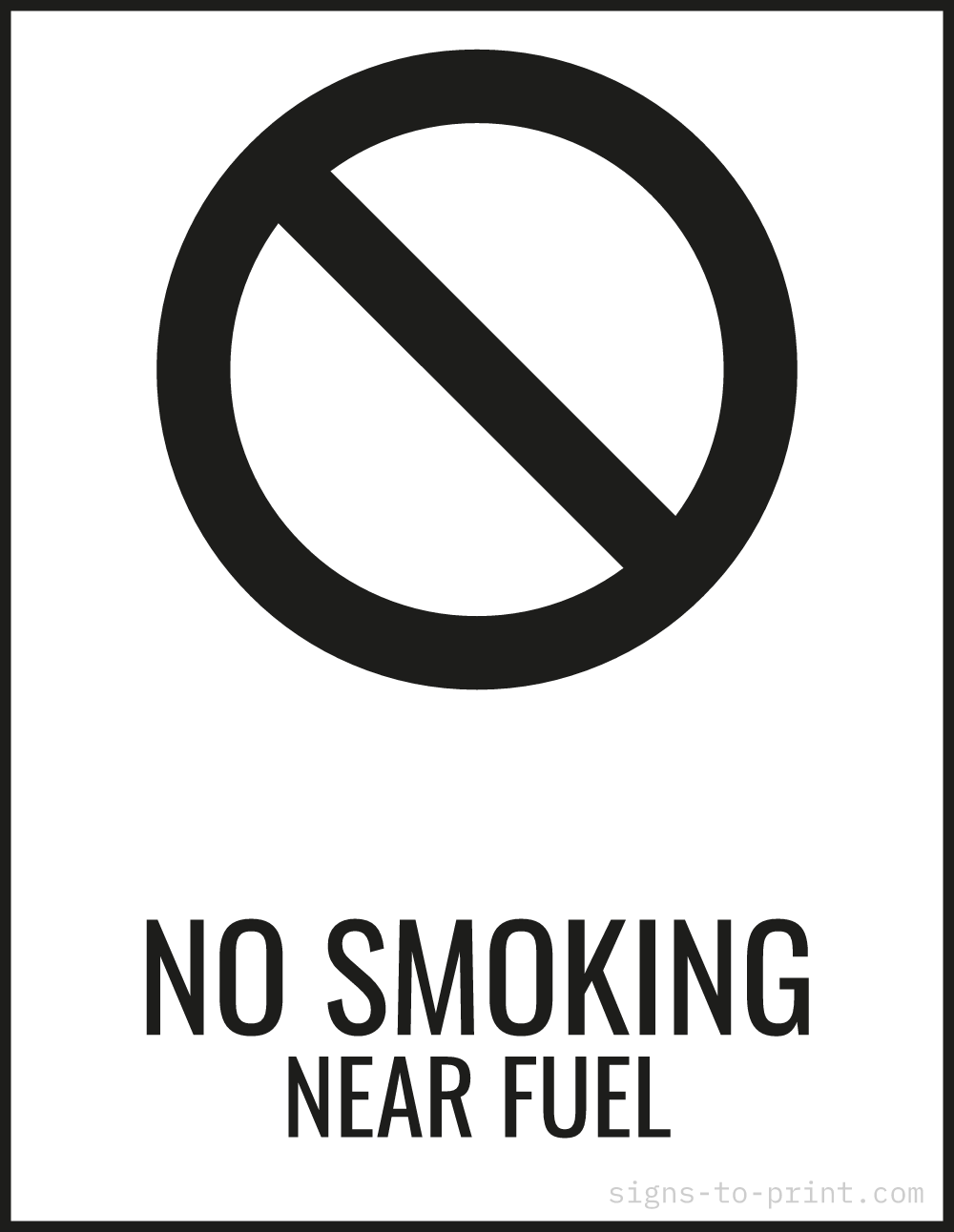 Free printable No Smoking Near Fuel 8.5 x 11 sign, Black / White, 8.5 x 11 download