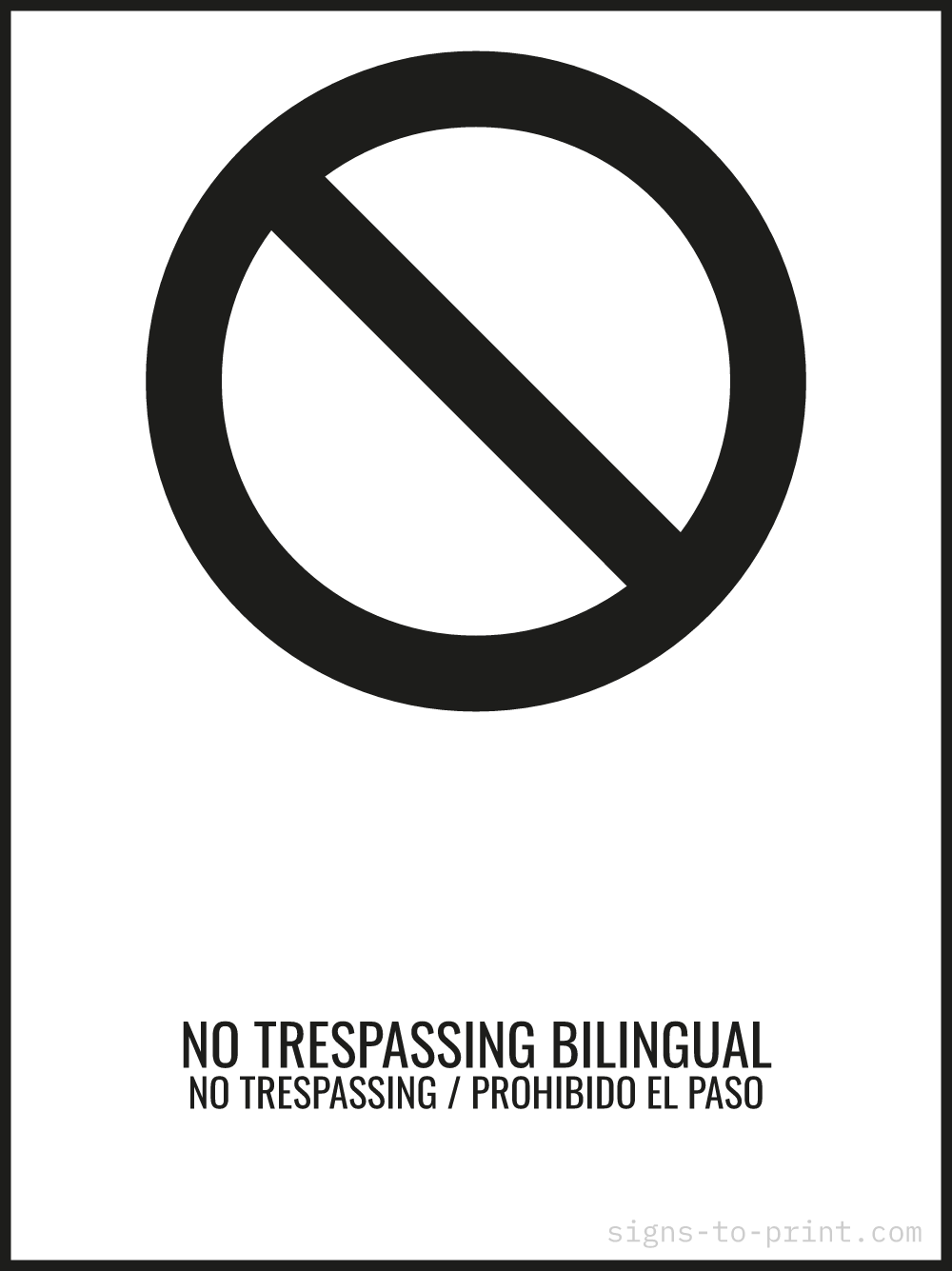 Free printable No Trespassing Bilingual 18 x 24 sign, Black / White, 18 x 24 download