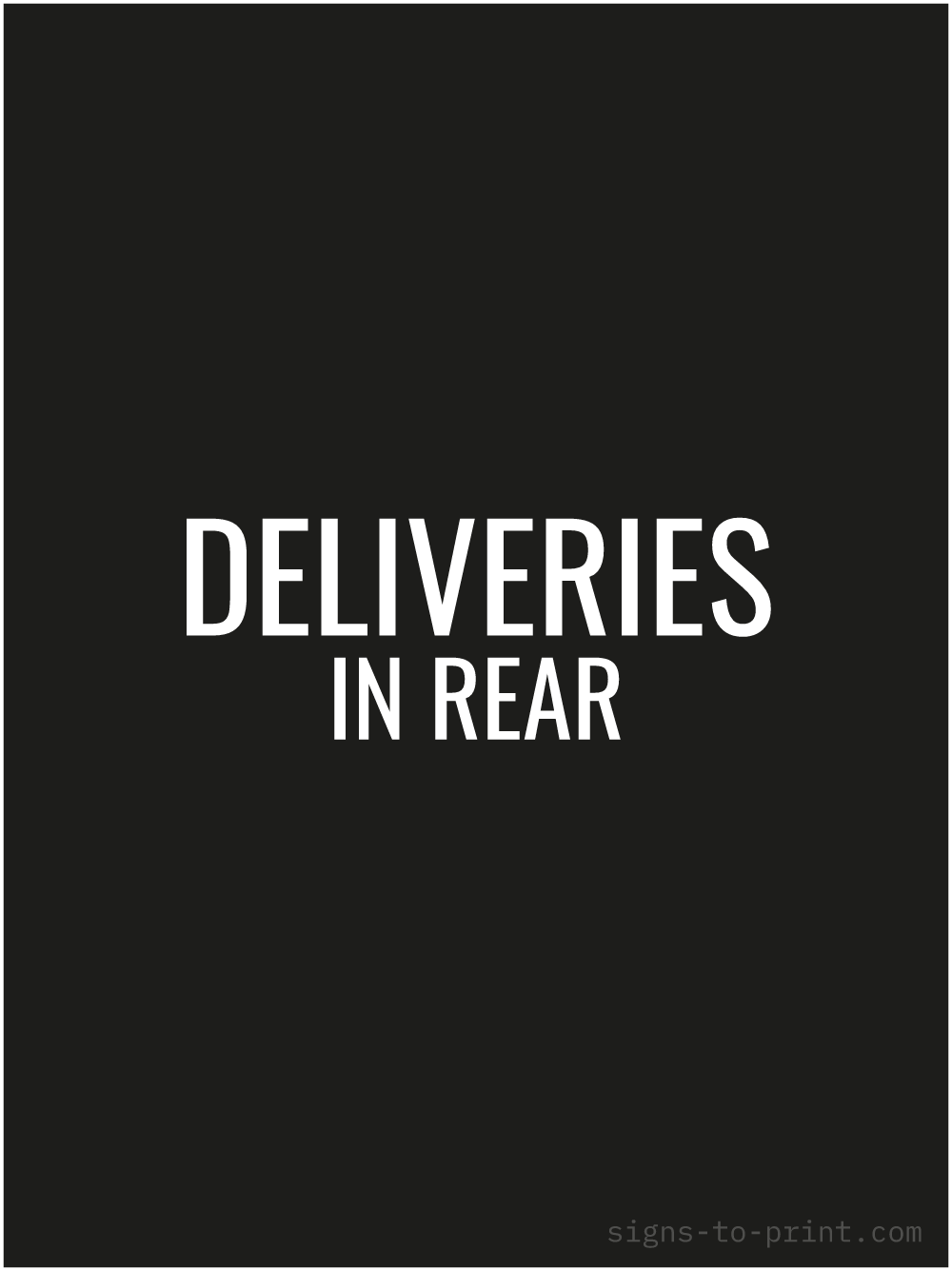 Free printable Deliveries in Rear 18 x 24 sign, Black / White, 18 x 24 download
