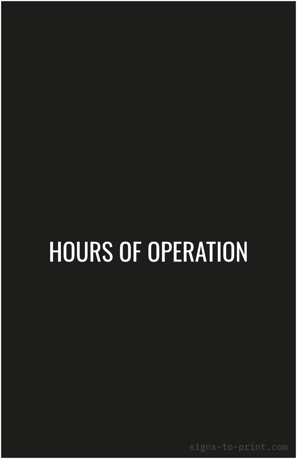 Free printable Hours of Operation 11 x 17 sign, Black / White, 11 x 17 download
