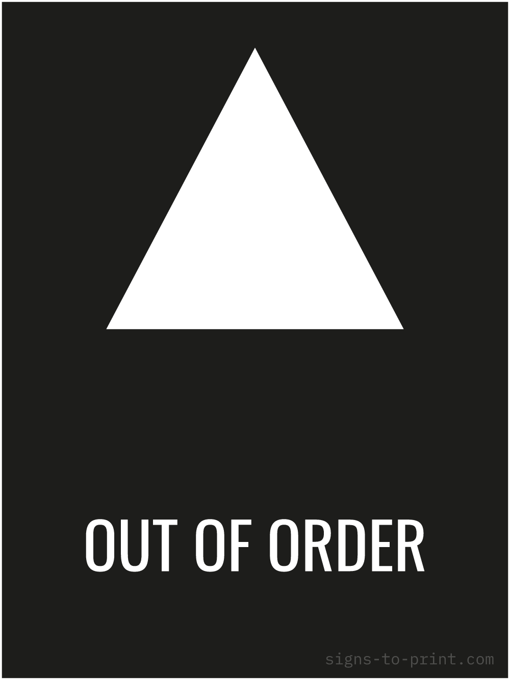 Free printable Out of Order 18 x 24 sign, Black / White, 18 x 24 download