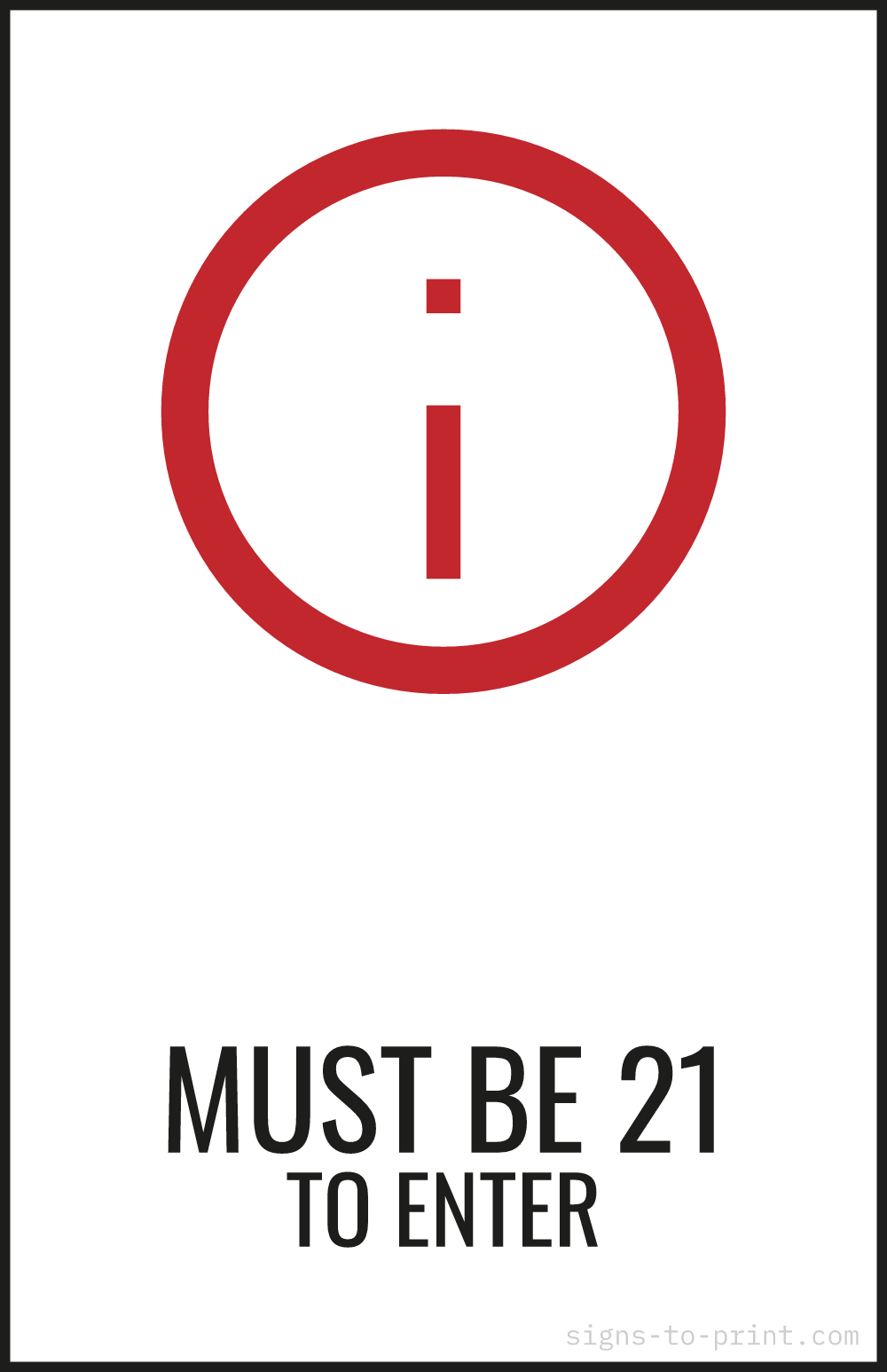 Free printable Must Be 21 to Enter 11 x 17 sign, Red / White, 11 x 17 download