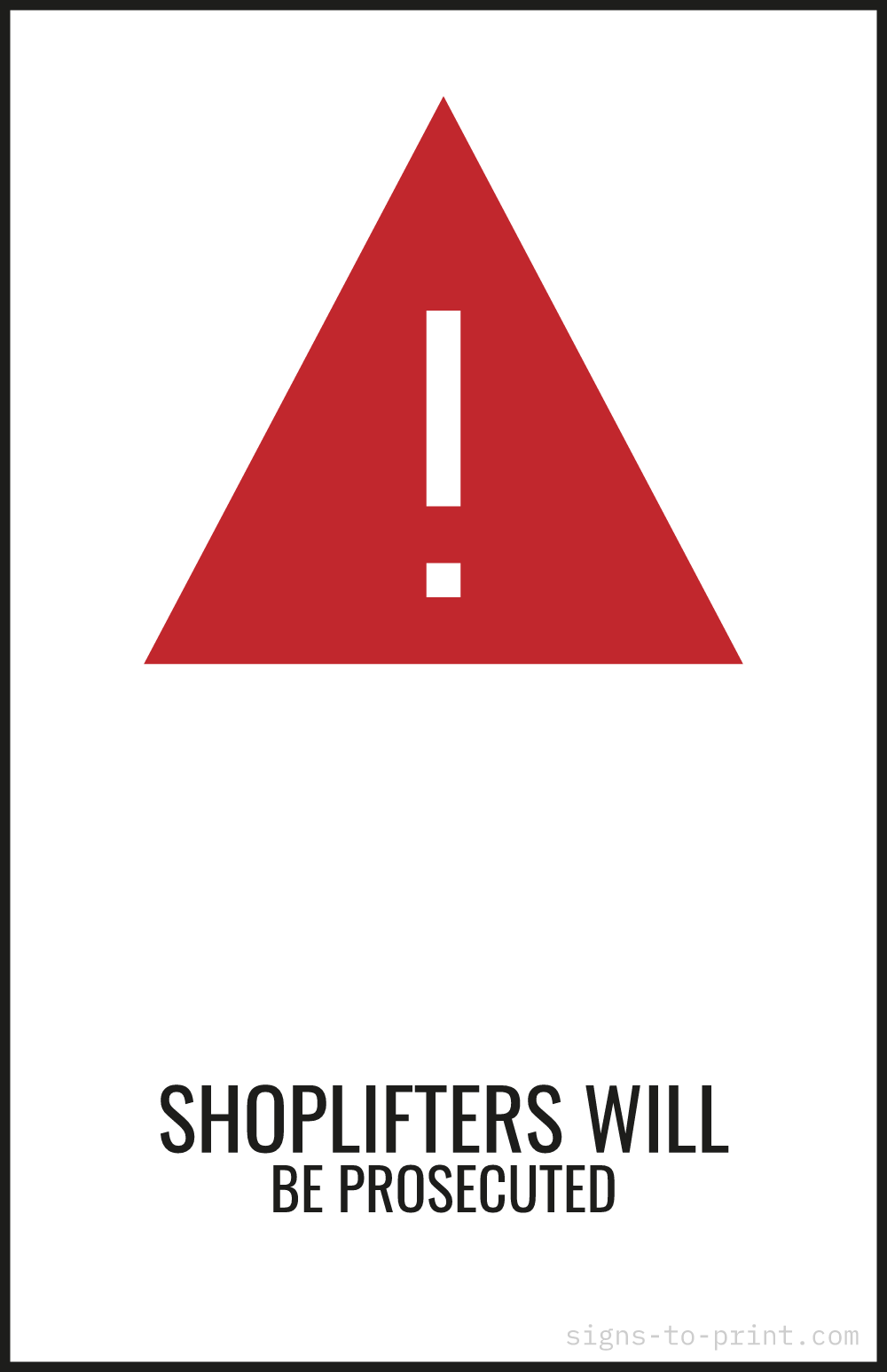 Free printable Shoplifters Will Be Prosecuted 11 x 17 sign, Red / White, 11 x 17 download