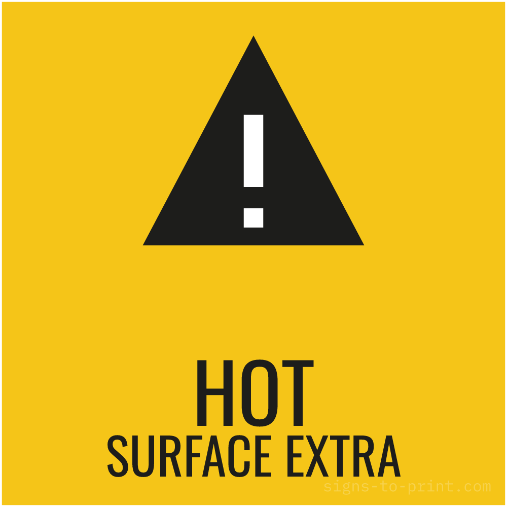 Free printable Hot Surface Extra sign, Yellow / Black, 12x12 in