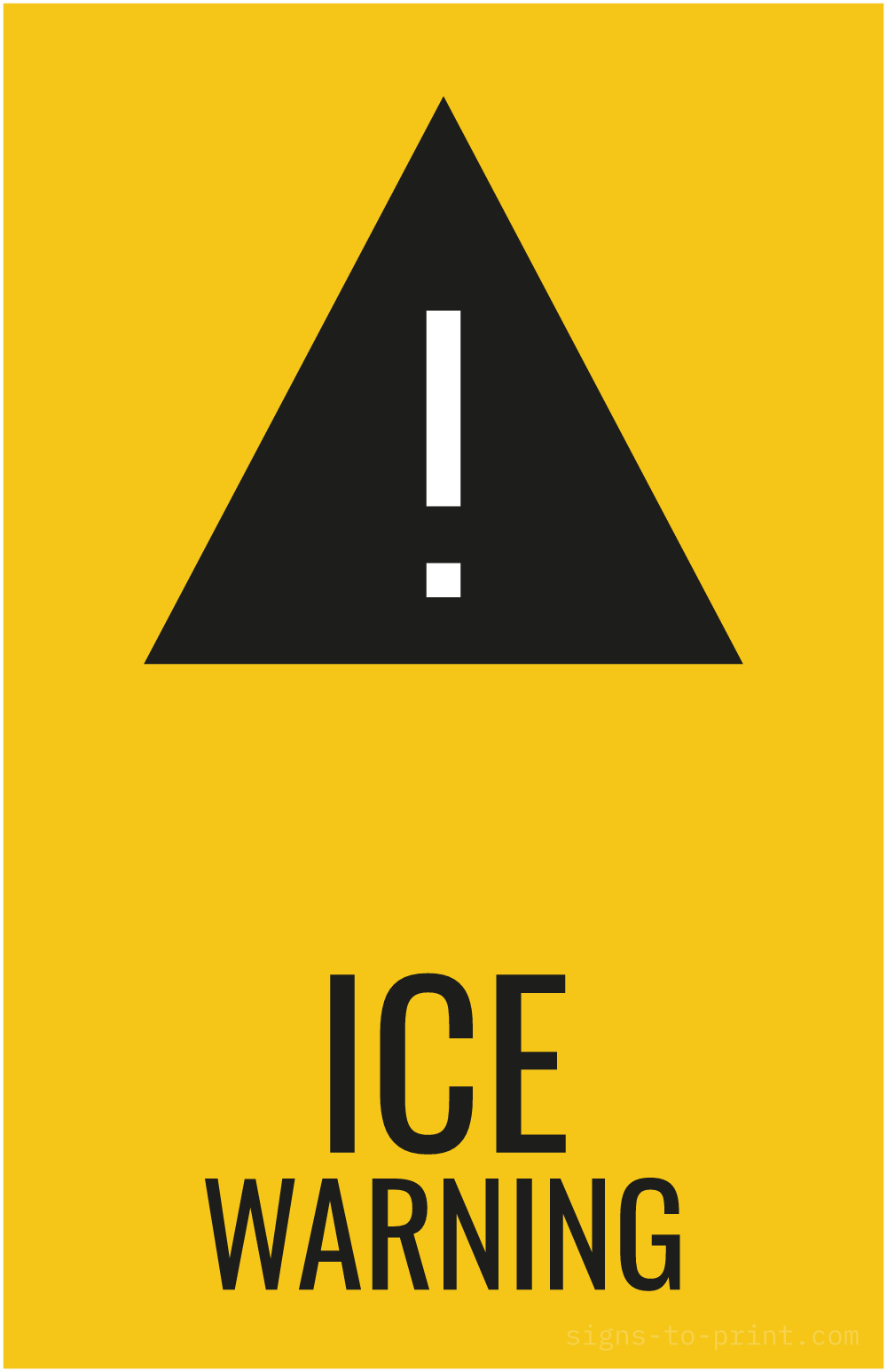 Free printable Ice Warning 11 x 17 sign, Yellow / Black, 11 x 17 download