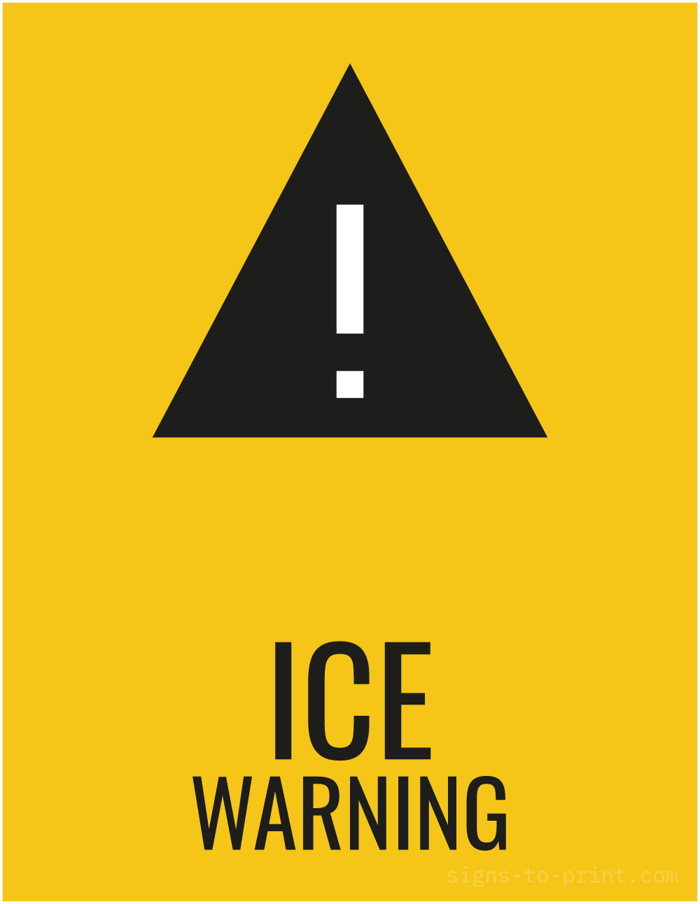 Free printable Ice Warning 8.5 x 11 sign, Yellow / Black, 8.5 x 11 download