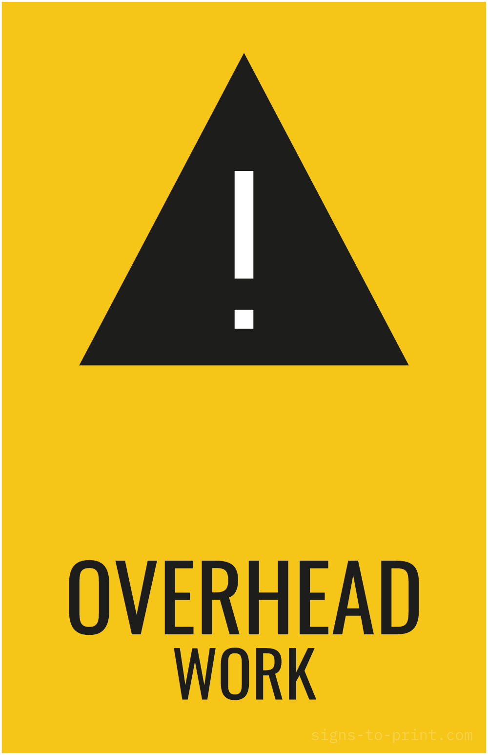 Free printable Overhead Work 11 x 17 sign, Yellow / Black, 11 x 17 download