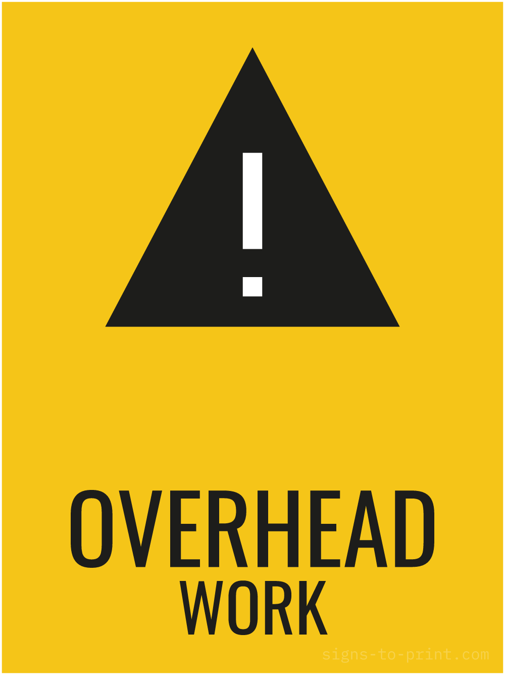 Free printable Overhead Work 18 x 24 sign, Yellow / Black, 18 x 24 download