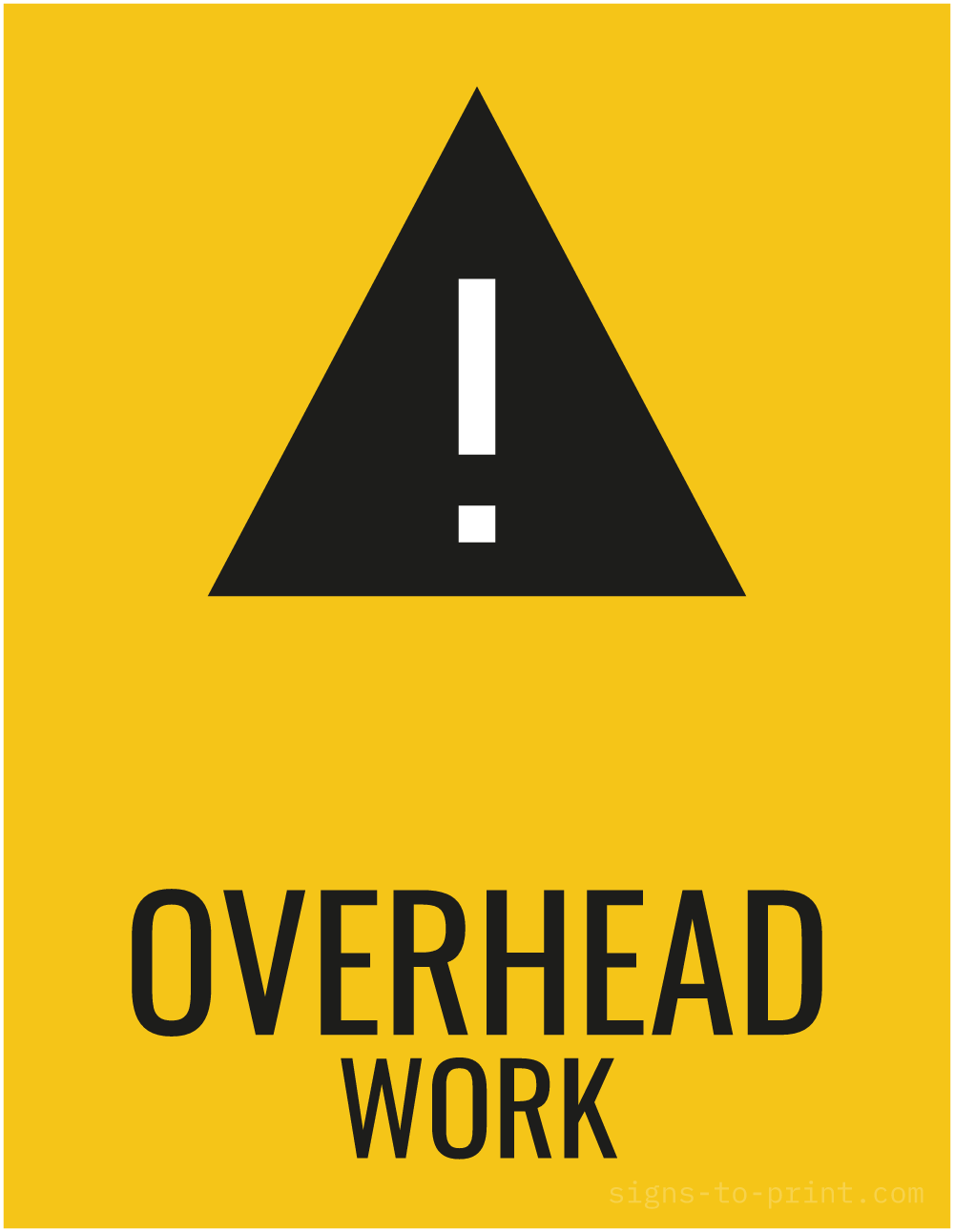 Free printable Overhead Work 8.5 x 11 sign, Yellow / Black, 8.5 x 11 download