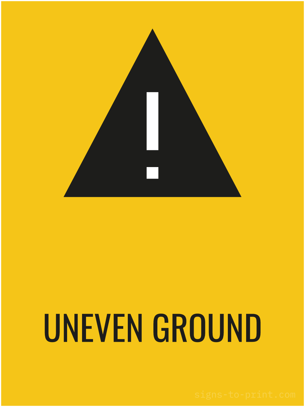 Free printable Uneven Ground 18 x 24 sign, Yellow / Black, 18 x 24 download