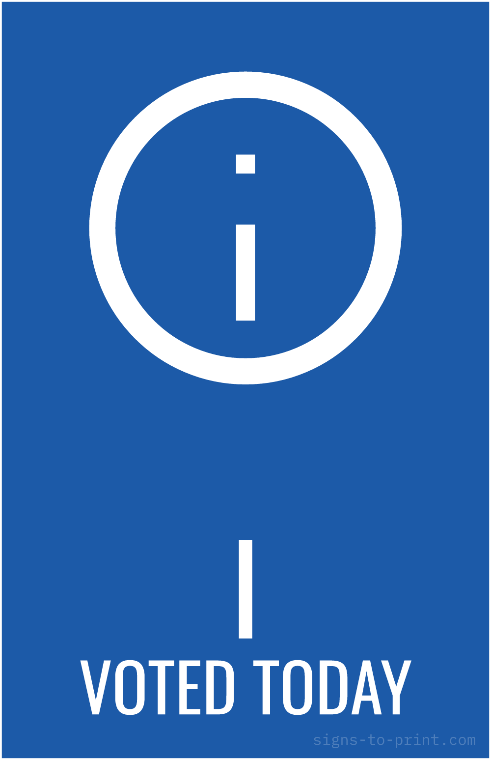 Free printable I Voted Today 11 x 17 sign, Blue / White, 11 x 17 download