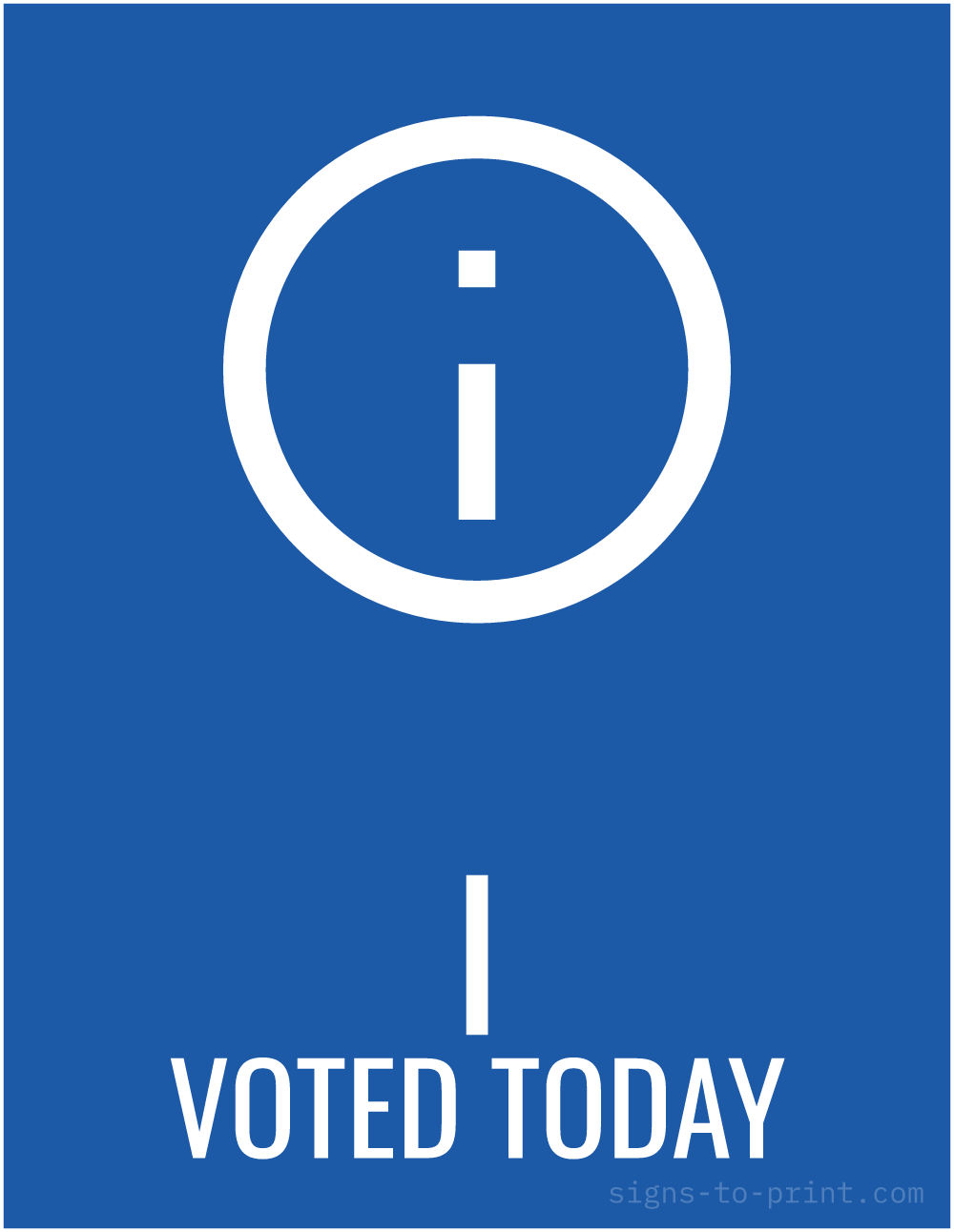 Free printable I Voted Today 8.5 x 11 sign, Blue / White, 8.5 x 11 download