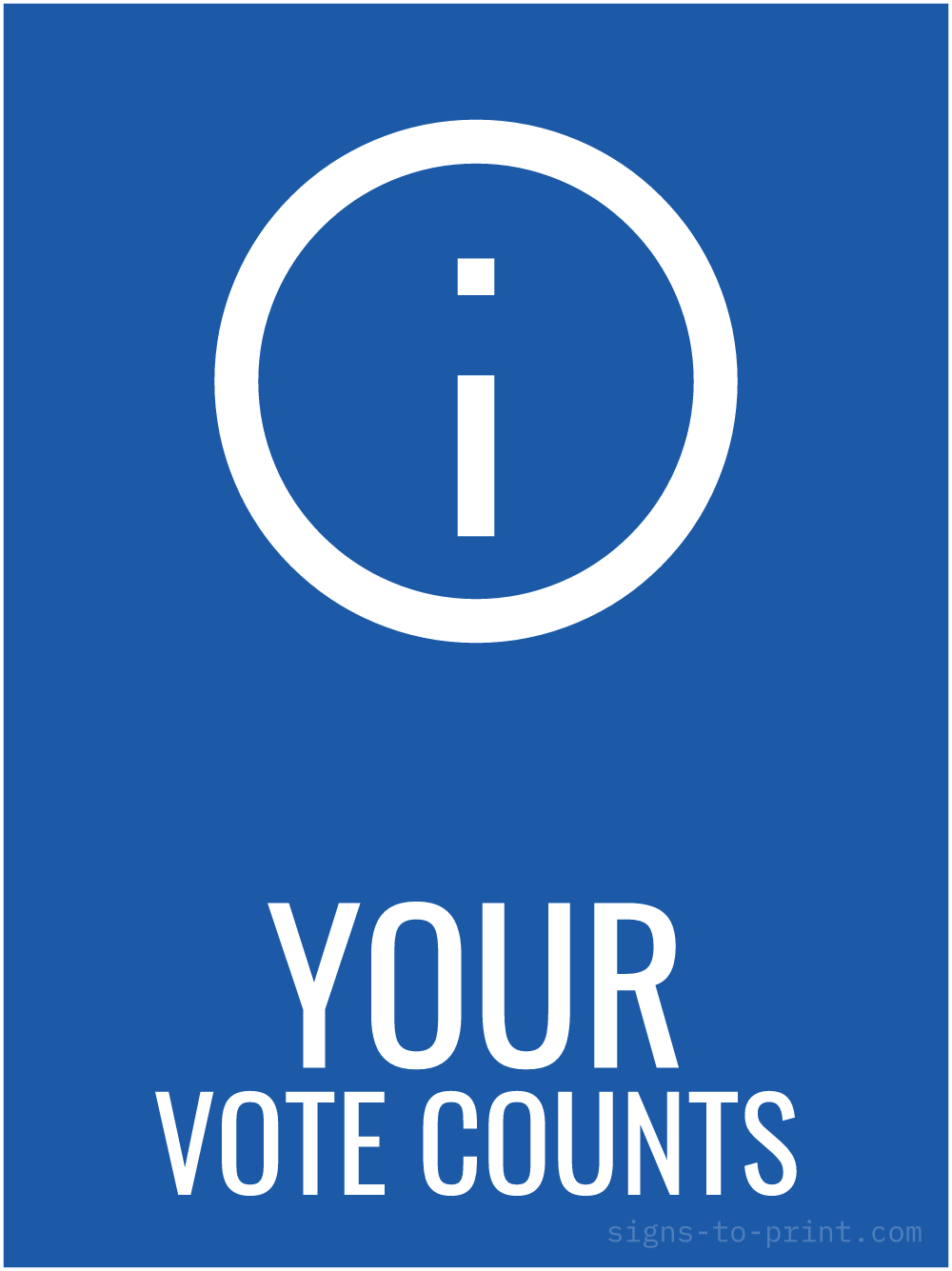 Free printable Your Vote Counts sign, Blue / White, 18x24 in