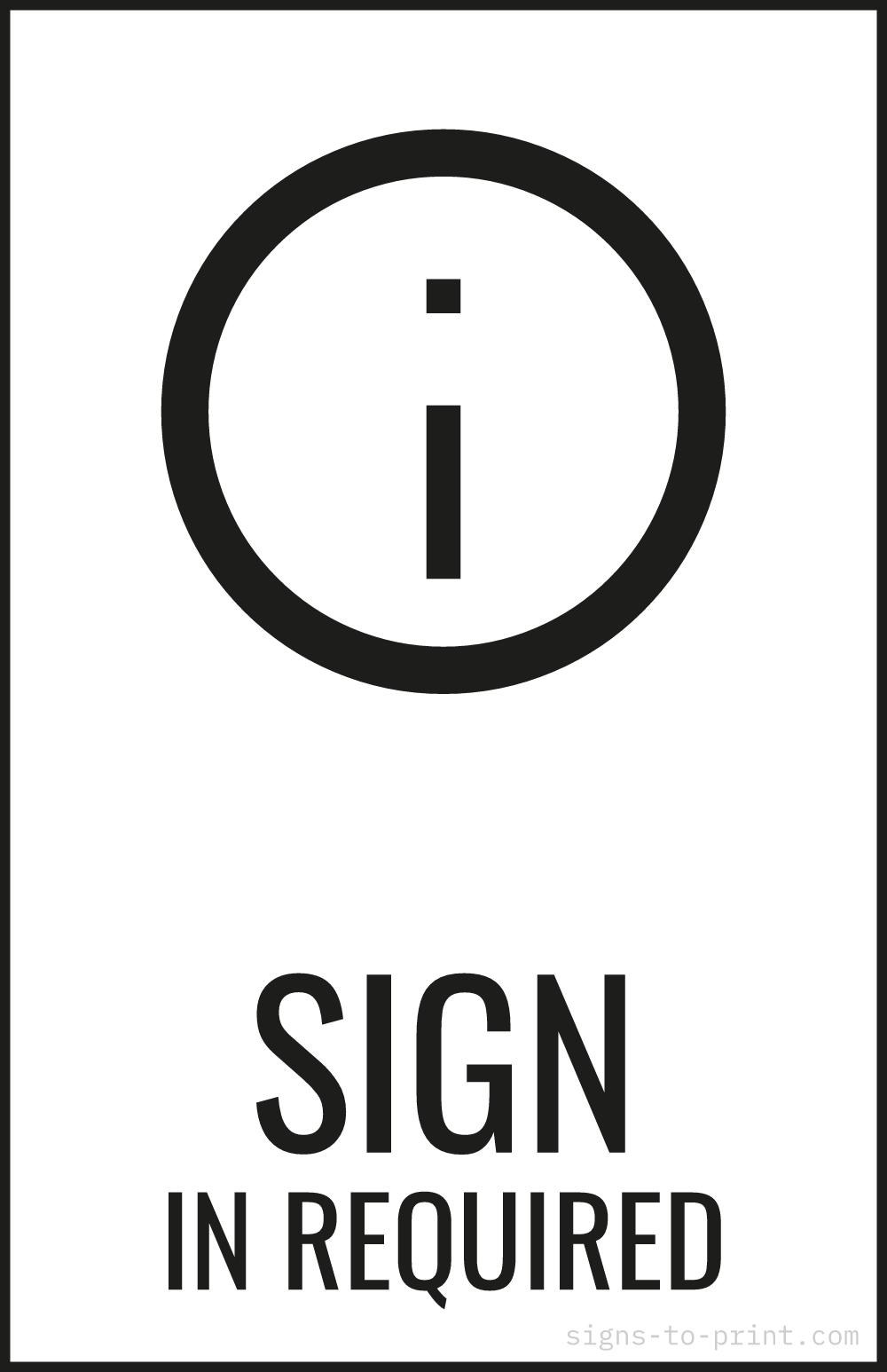 Free printable Sign In Required 11 x 17 sign, Black / White, 11 x 17 download