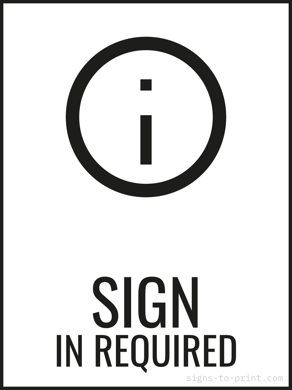 Free printable Sign In Required 18 x 24 sign, Black / White, 18 x 24 download