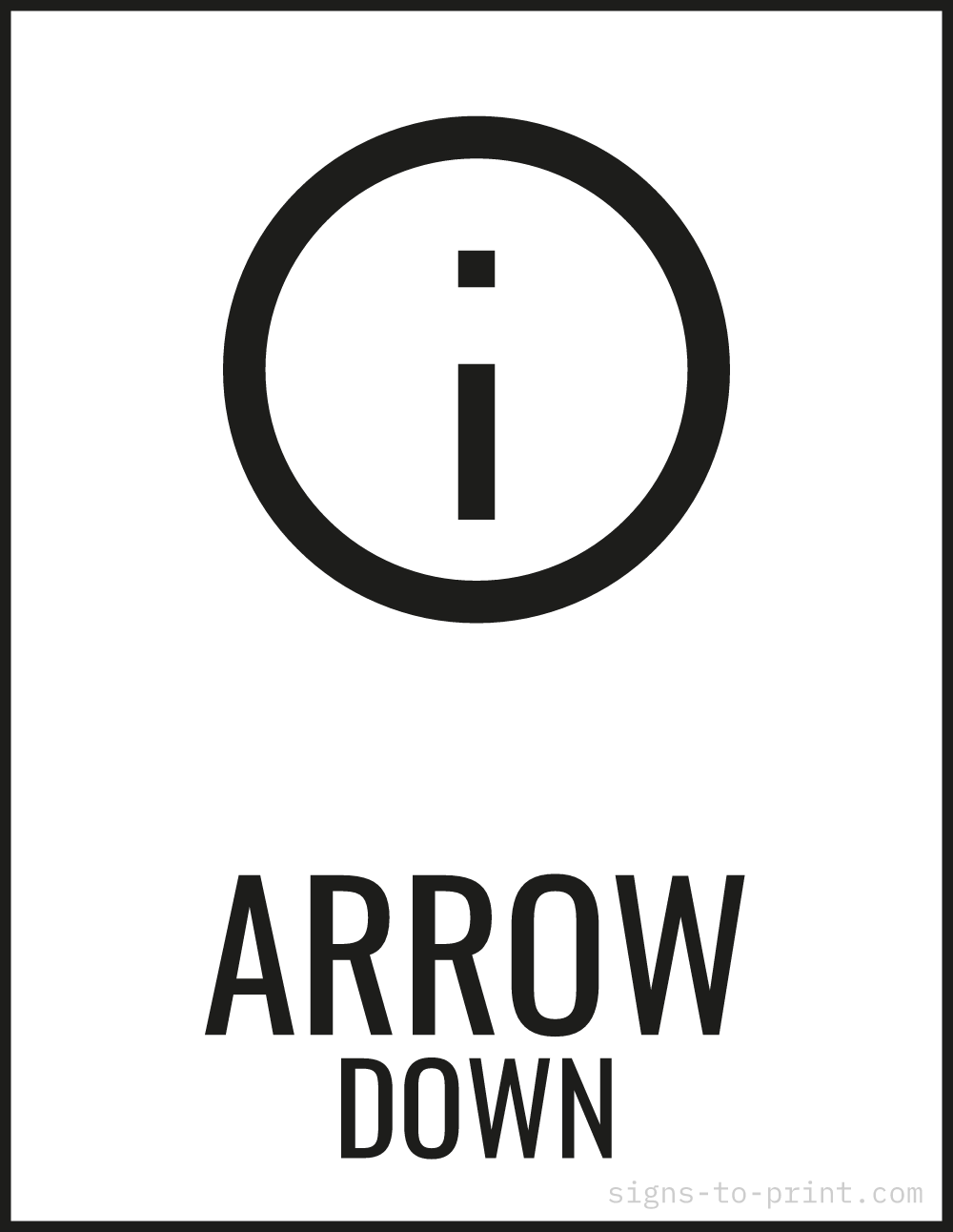 Free printable Arrow Down 8.5 x 11 sign, Black / White, 8.5 x 11 download