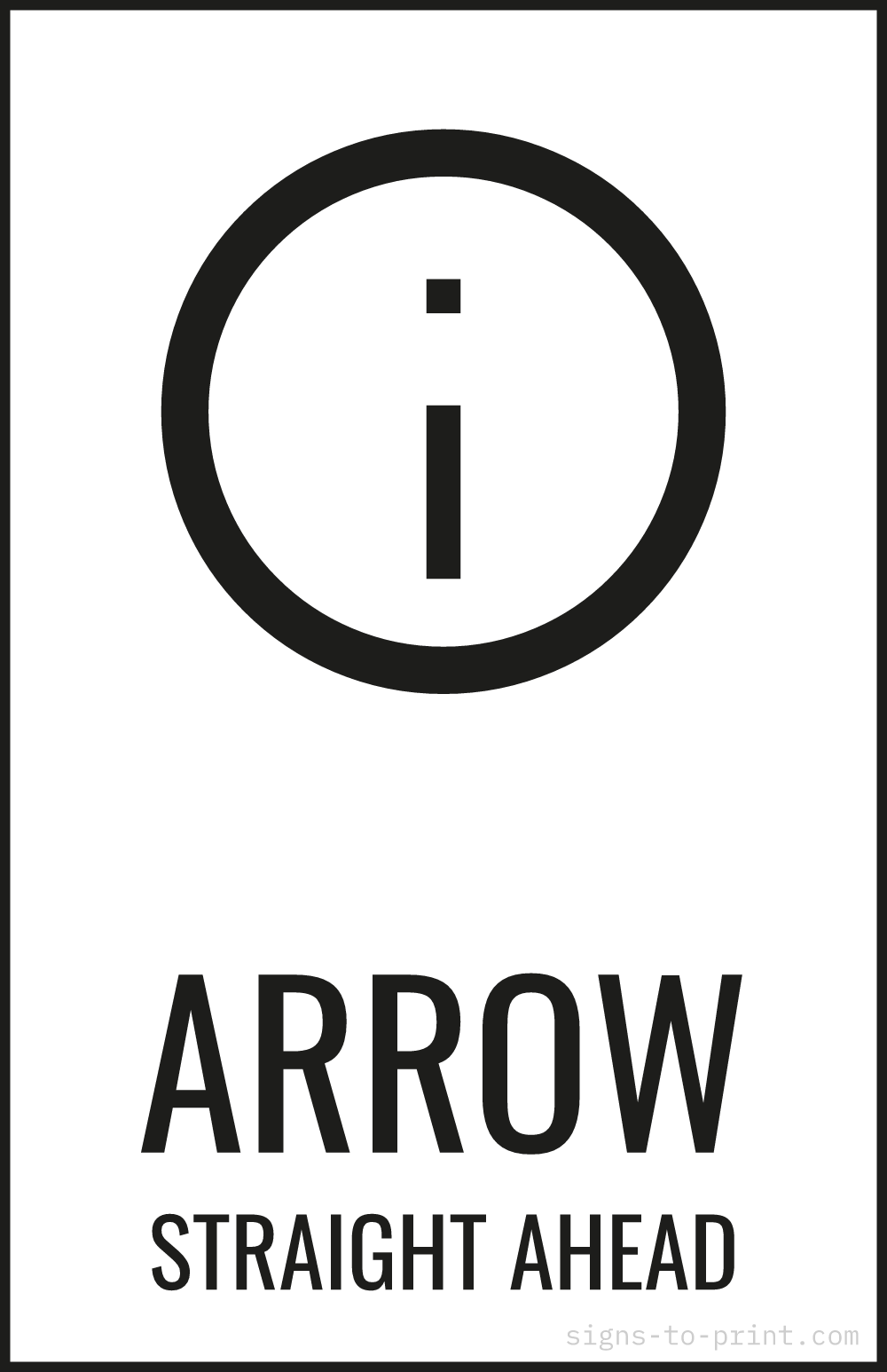 Free printable Arrow Straight Ahead 11 x 17 sign, Black / White, 11 x 17 download