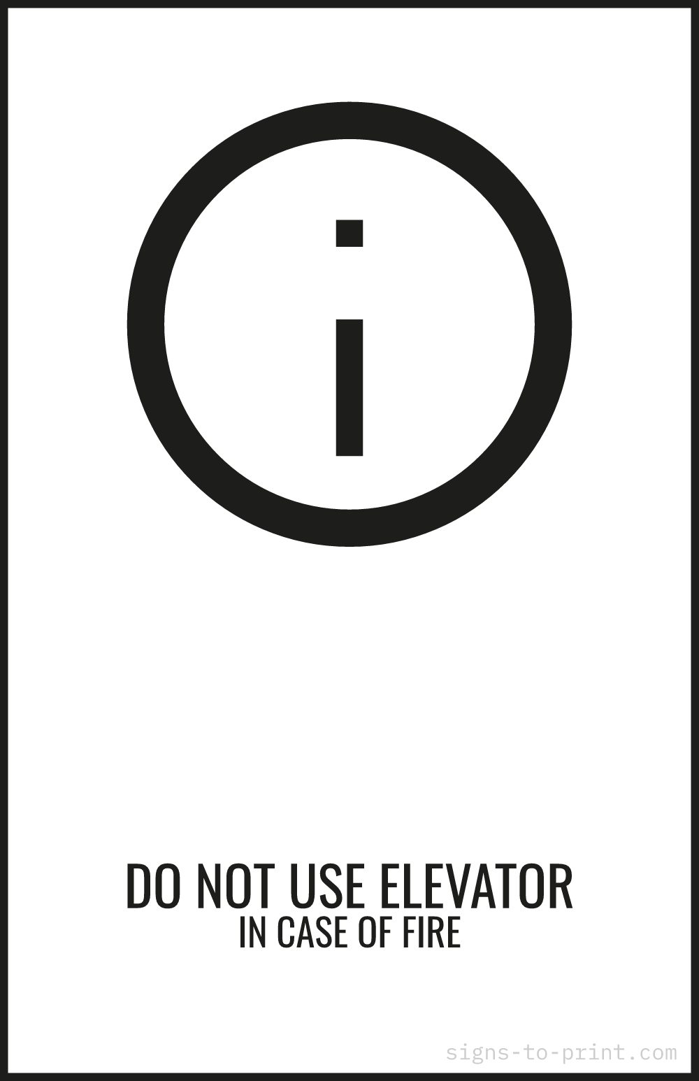 Free printable Do Not Use Elevator in Case of Fire 11 x 17 sign, Black / White, 11 x 17 download