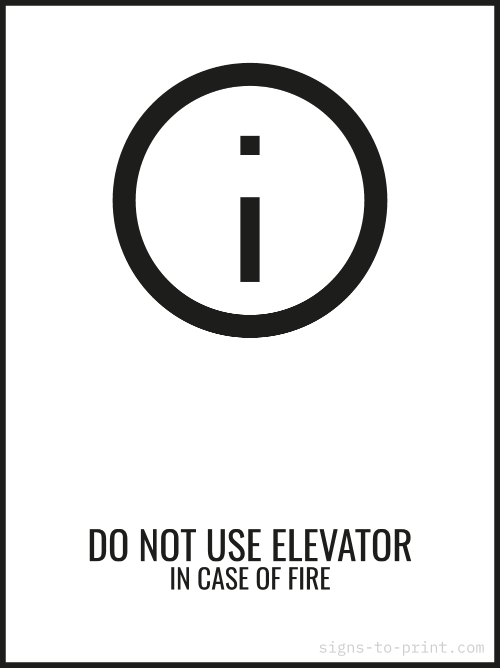 Free printable Do Not Use Elevator in Case of Fire 18 x 24 sign, Black / White, 18 x 24 download