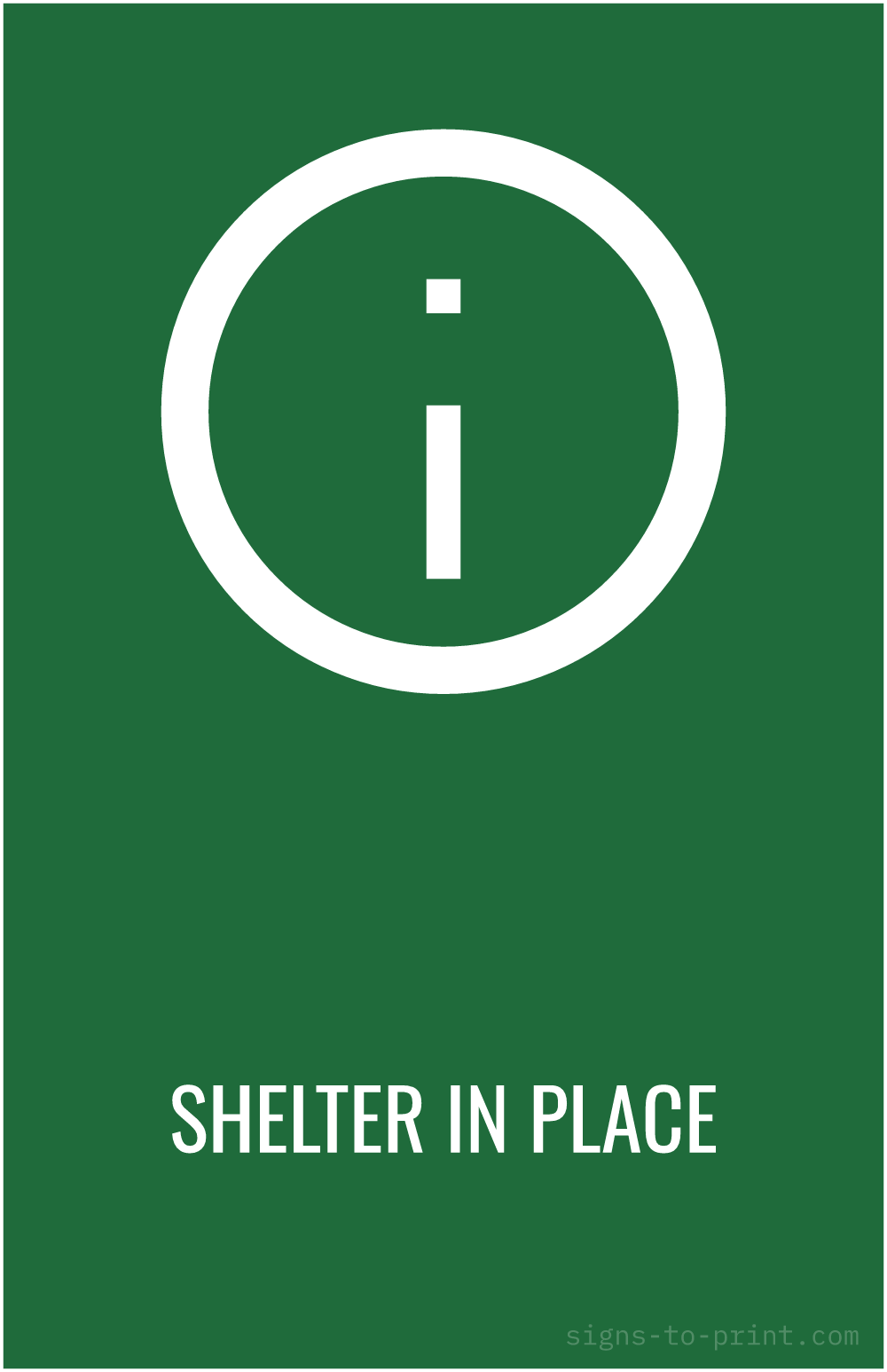 Free printable Shelter in Place 11 x 17 sign, Green / White, 11 x 17 download