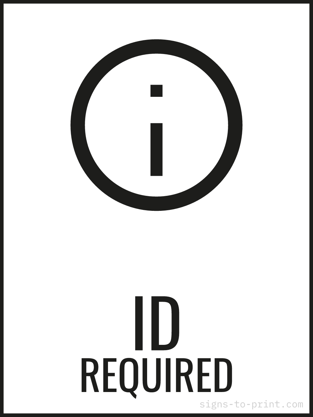 Free printable ID Required 18 x 24 sign, Black / White, 18 x 24 download