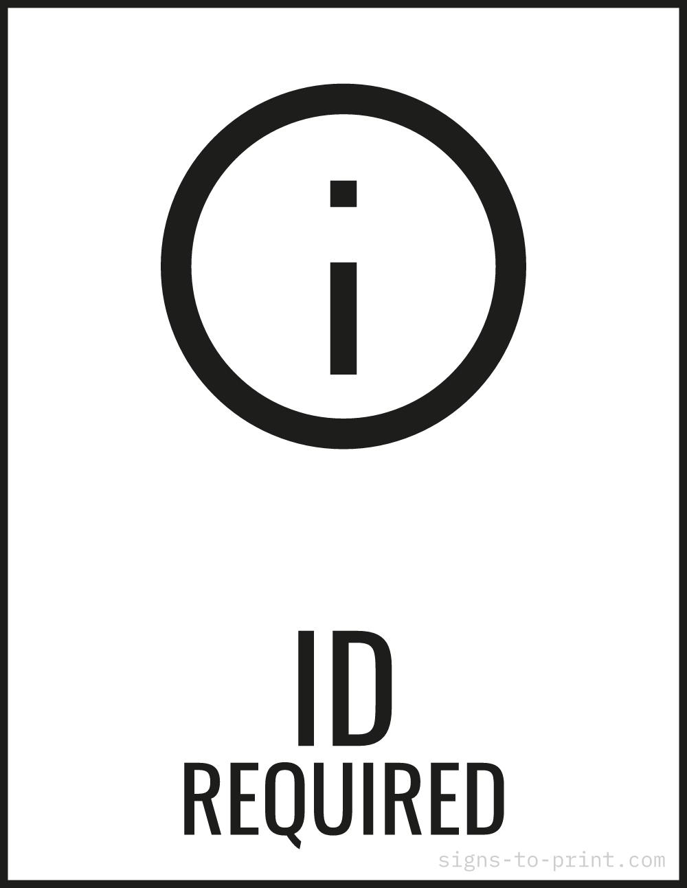 Free printable ID Required sign, Black / White, 8.5x11 in