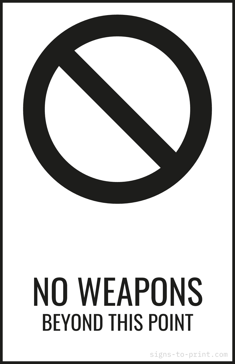 Free printable No Weapons Beyond This Point 11 x 17 sign, Black / White, 11 x 17 download