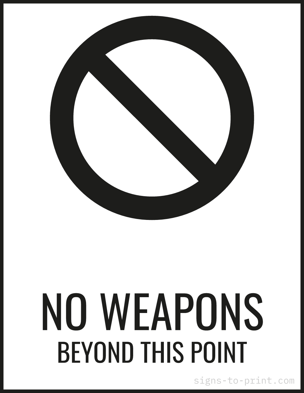 Free printable No Weapons Beyond This Point sign, Black / White, 8.5x11 in