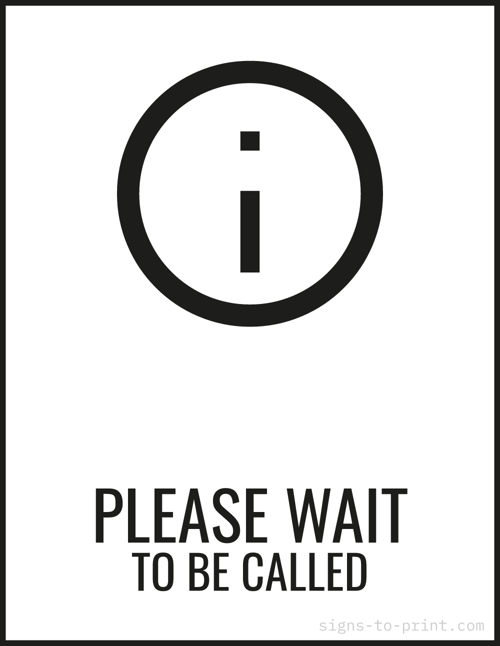 Free printable Please Wait to Be Called sign, Black / White, 8.5x11 in