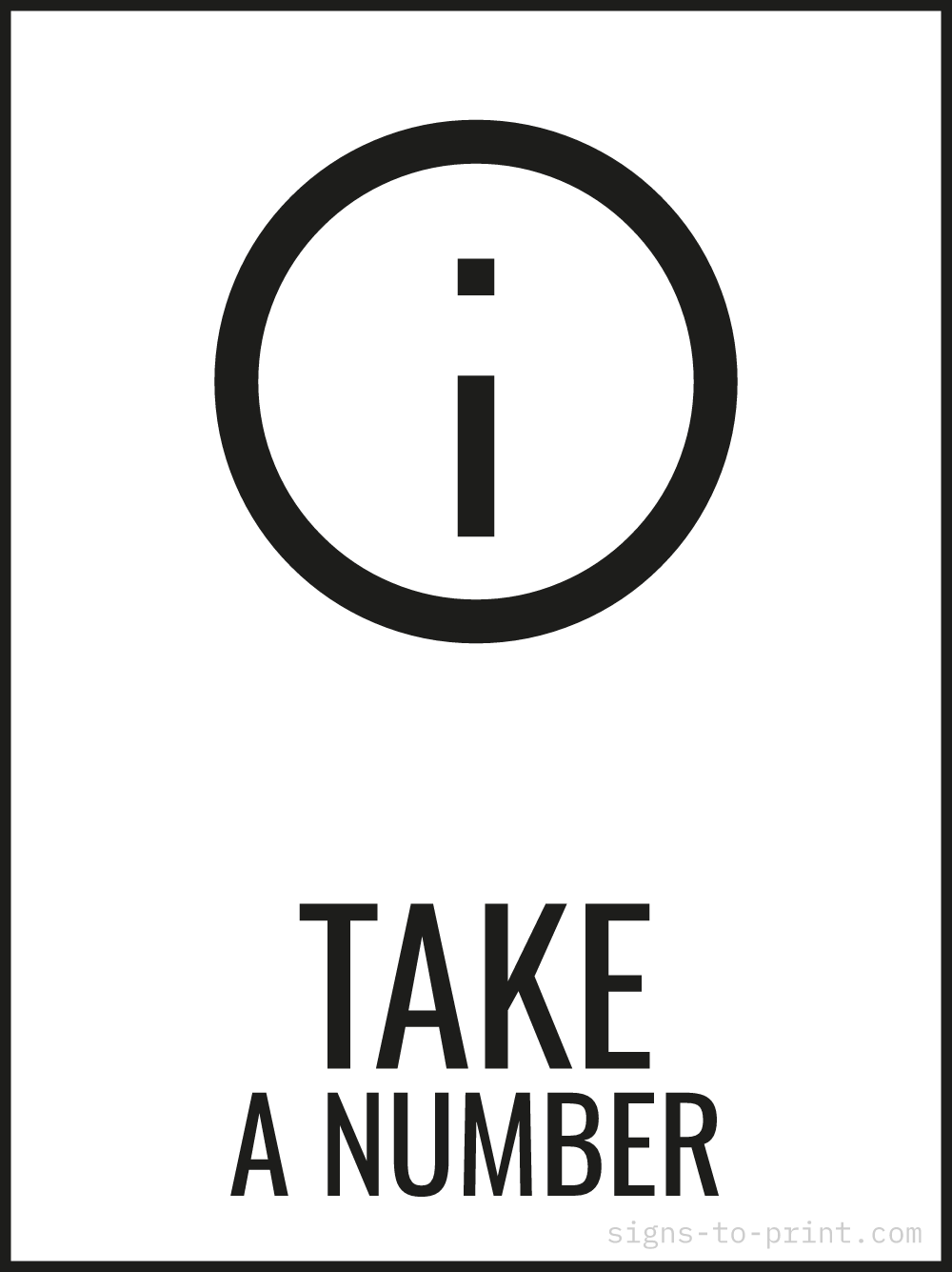 Free printable Take a Number 18 x 24 sign, Black / White, 18 x 24 download