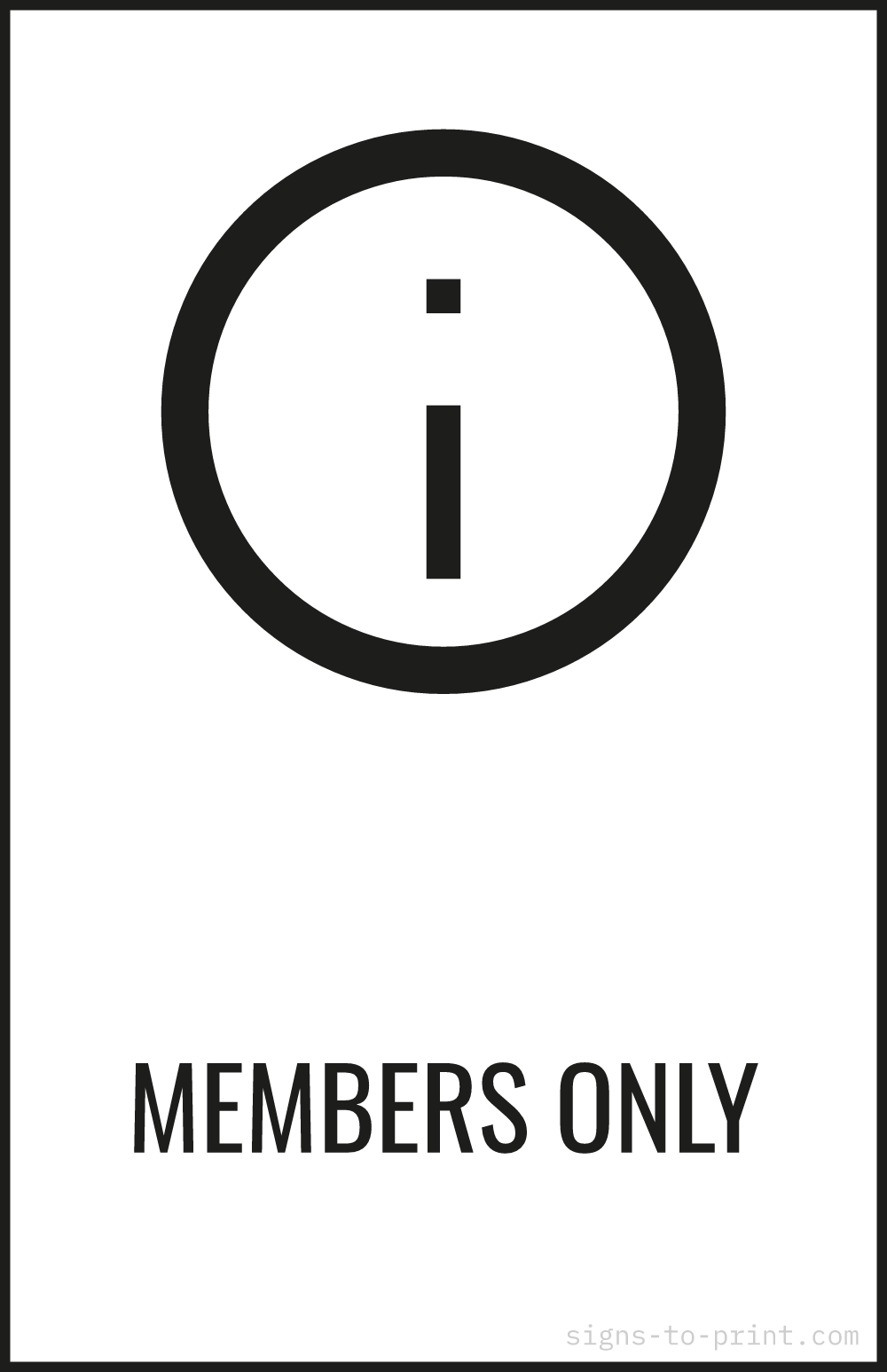 Free printable Members Only 11 x 17 sign, Black / White, 11 x 17 download