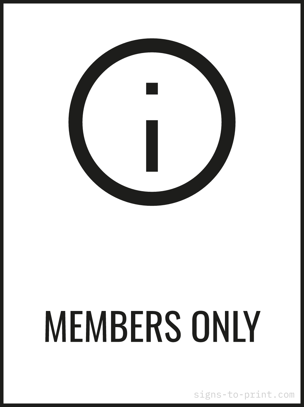 Free printable Members Only 18 x 24 sign, Black / White, 18 x 24 download