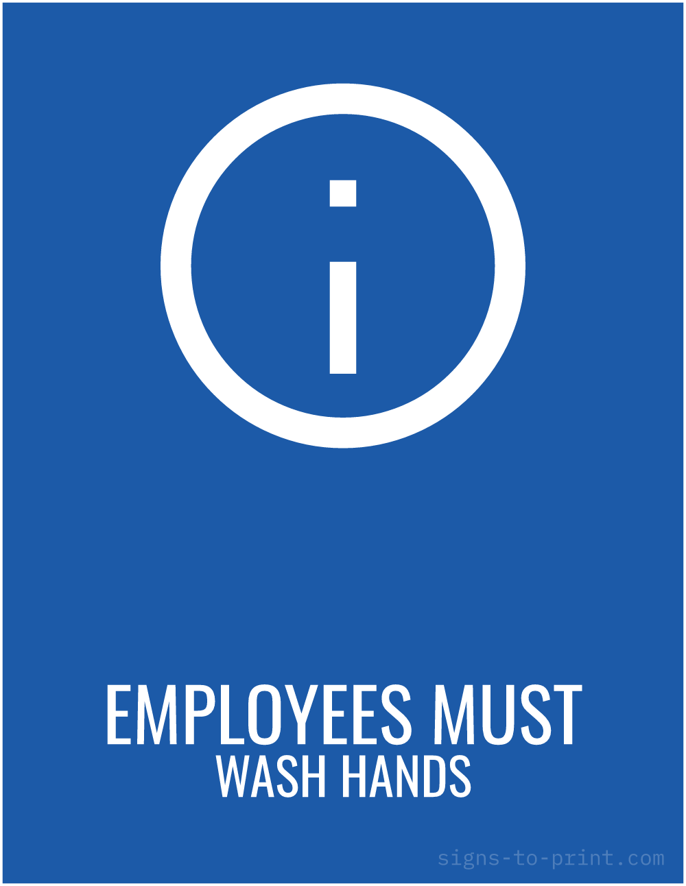 Free printable Employees Must Wash Hands sign, Blue / White, 8.5x11 in