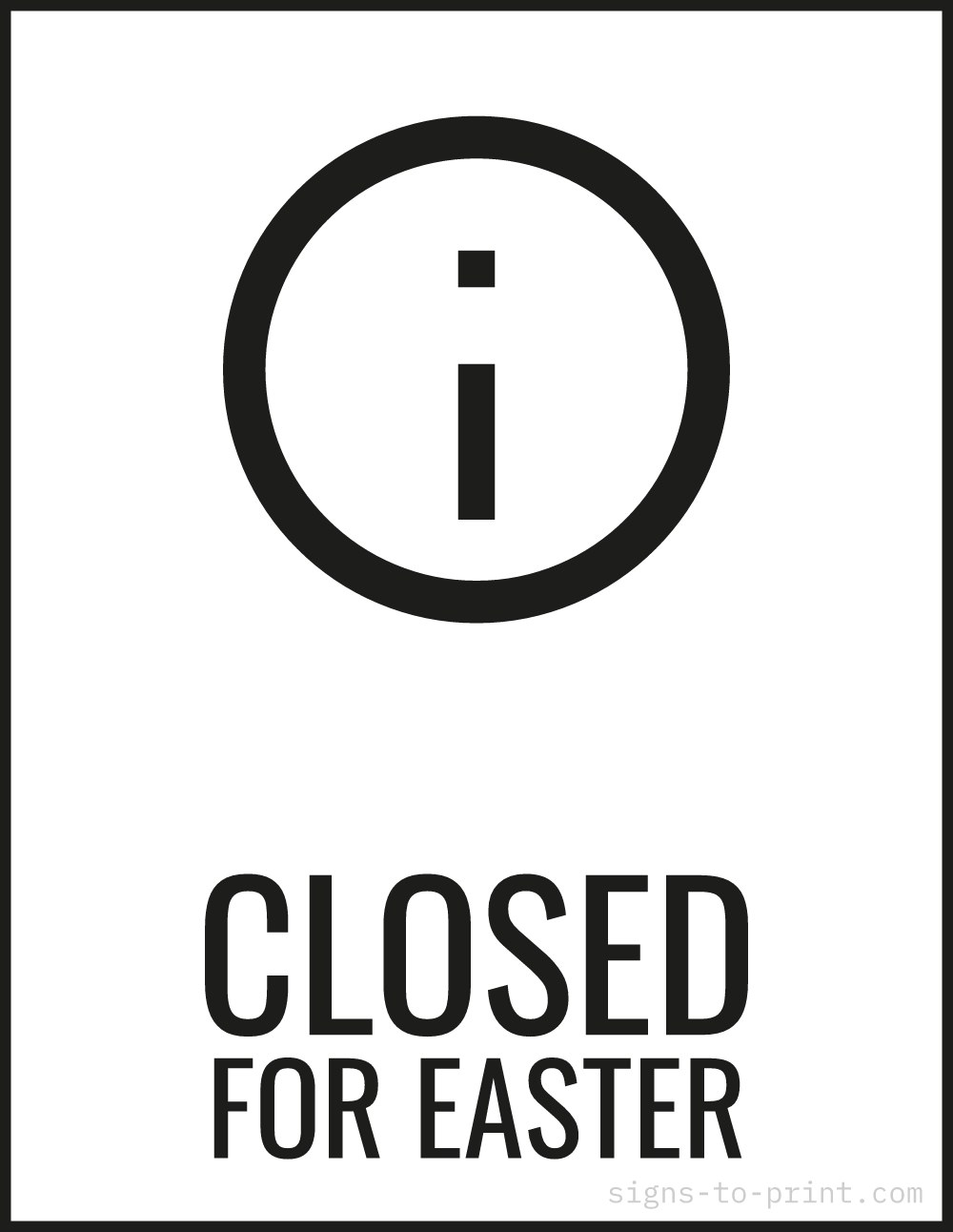 Free printable Closed for Easter sign, Black / White, 8.5x11 in