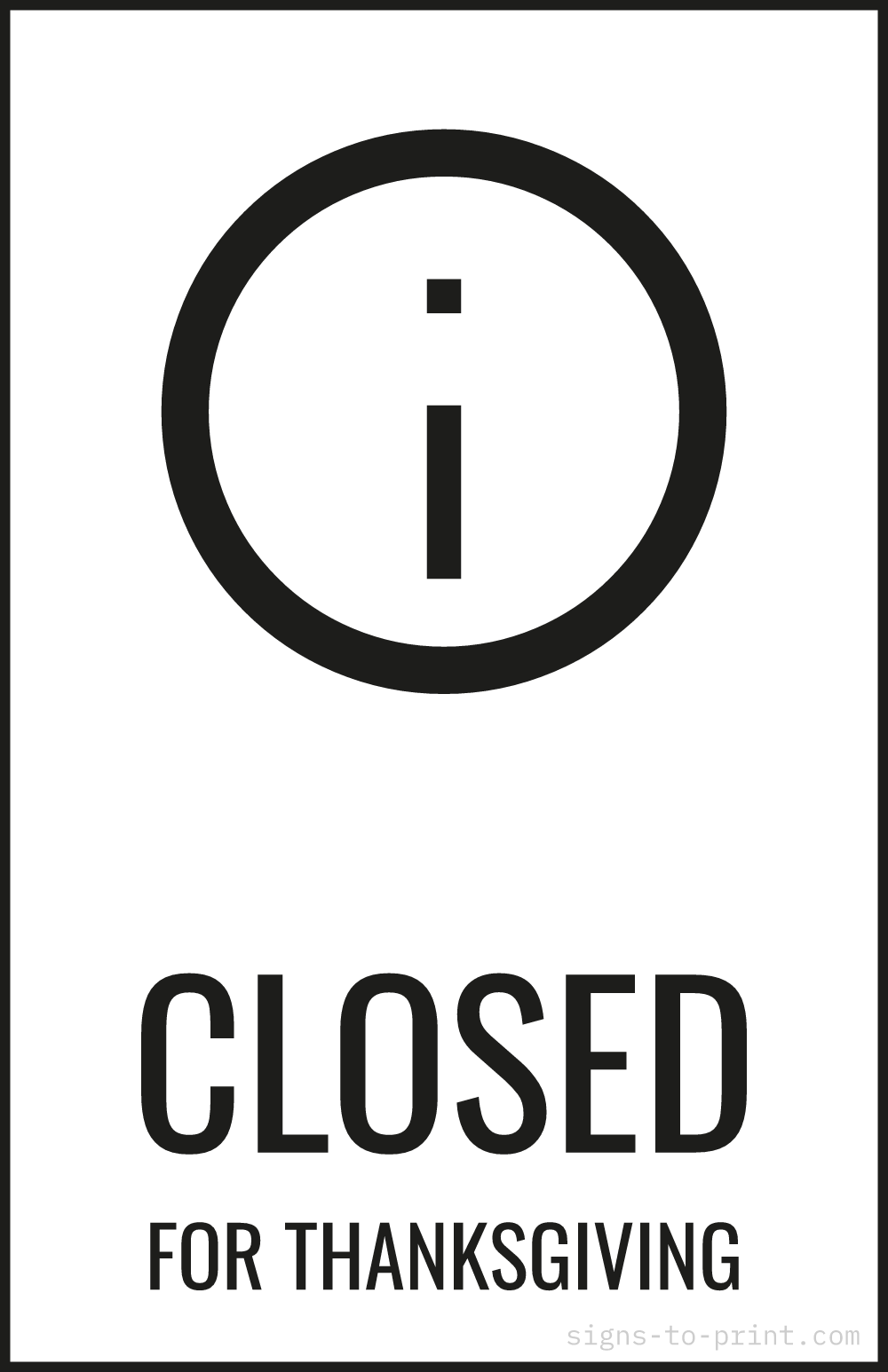 Free printable Closed for Thanksgiving 11 x 17 sign, Black / White, 11 x 17 download