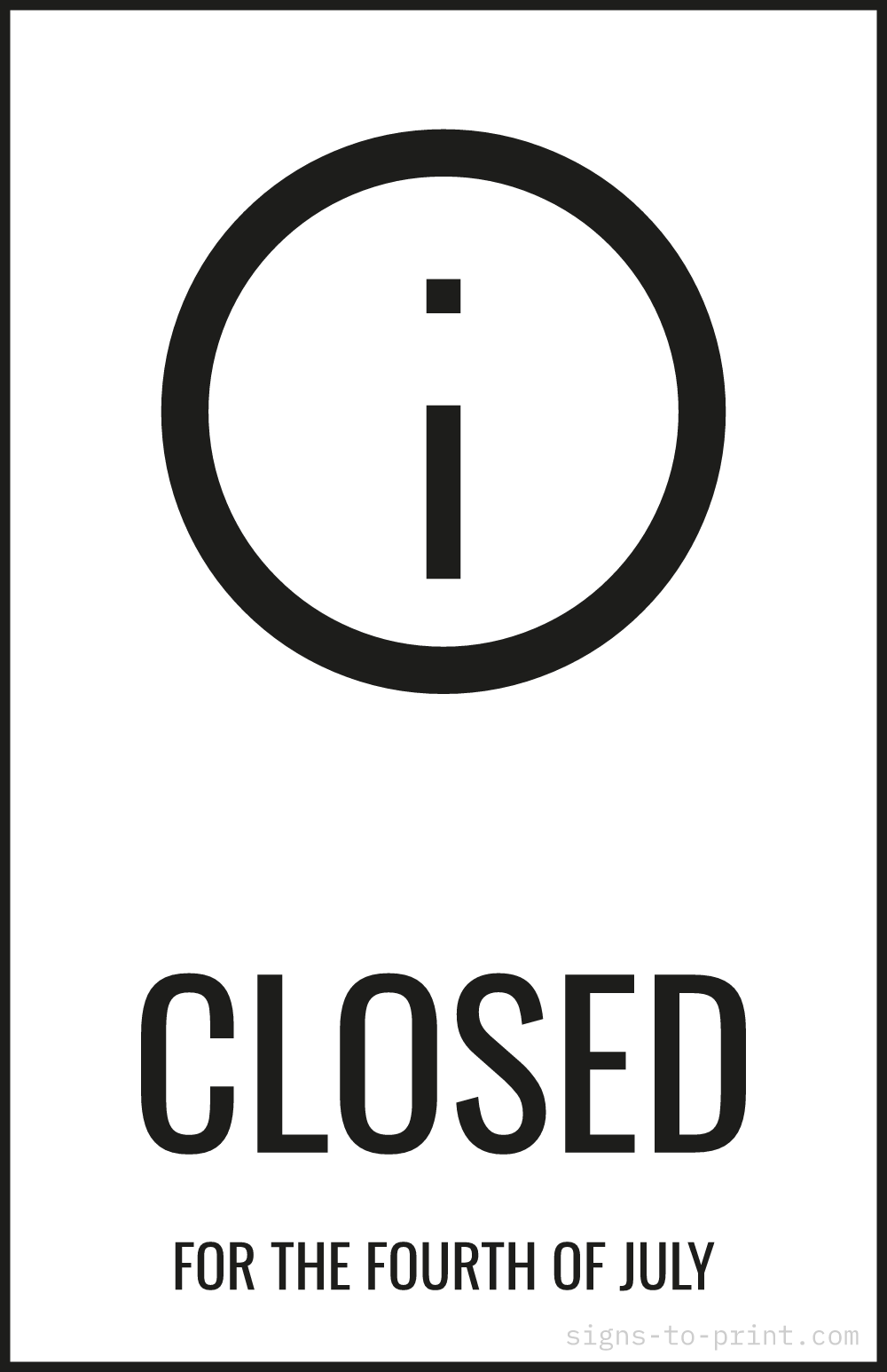 Free printable Closed for the Fourth of July 11 x 17 sign, Black / White, 11 x 17 download