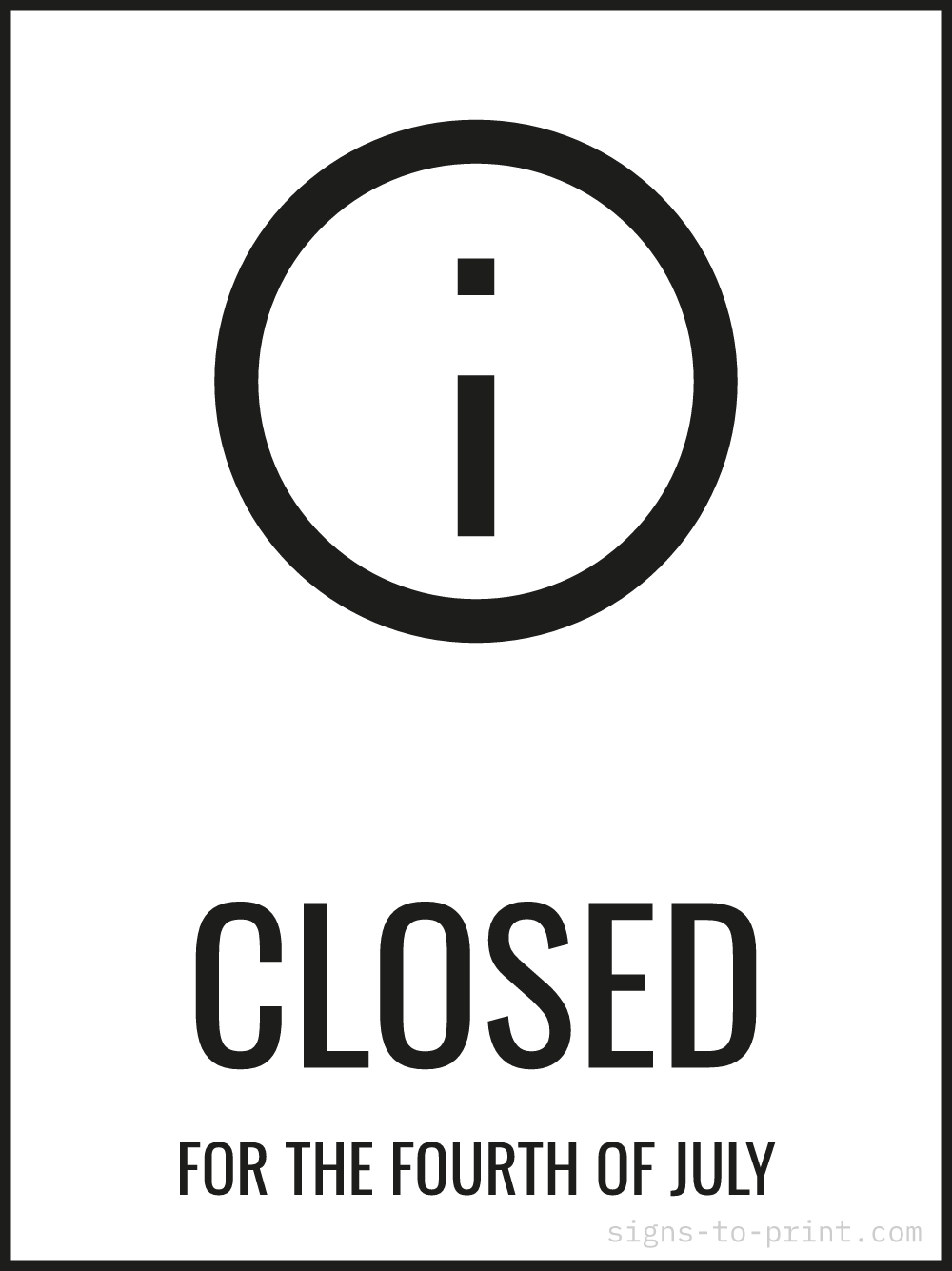 Free printable Closed for the Fourth of July 18 x 24 sign, Black / White, 18 x 24 download