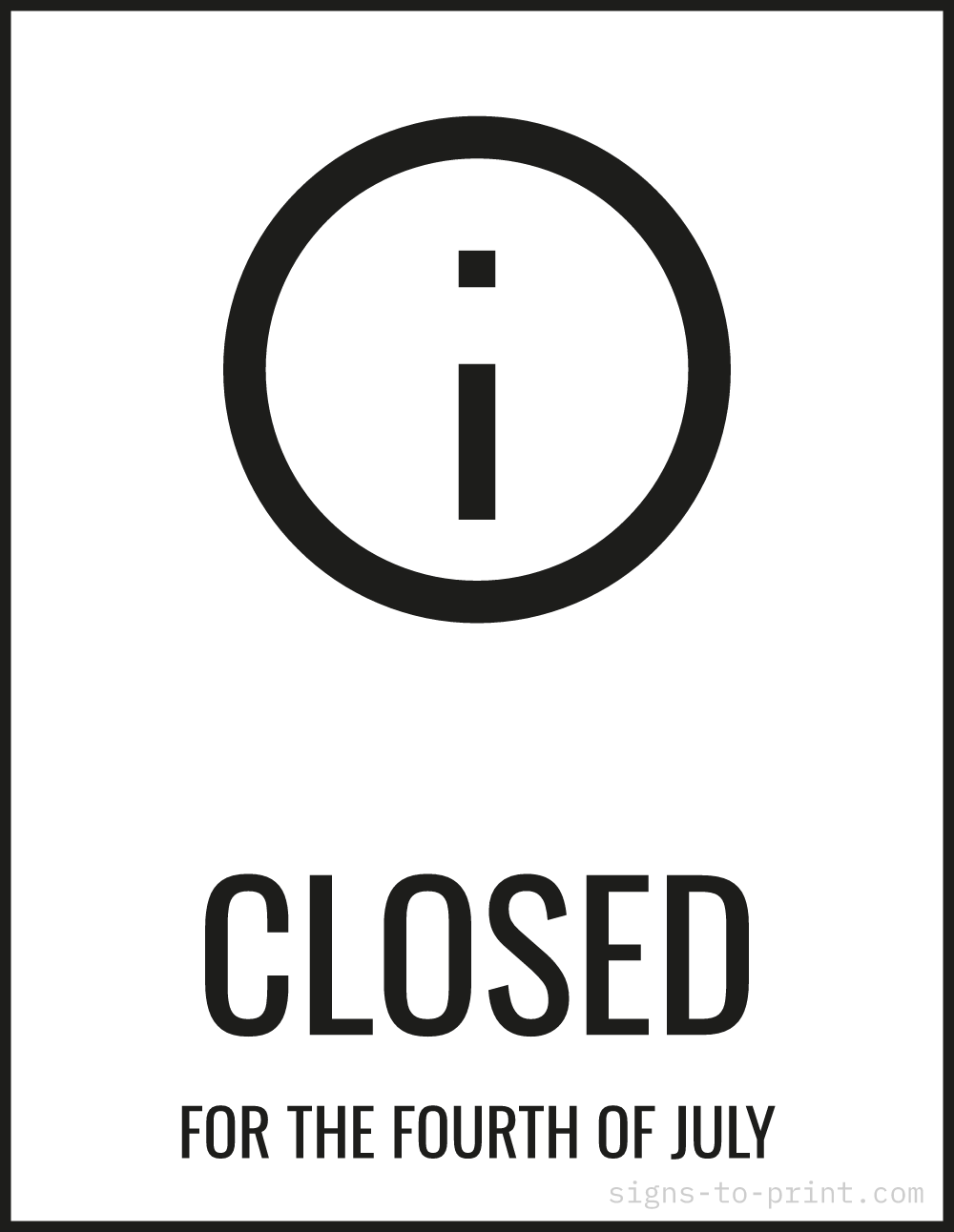 Free printable Closed for the Fourth of July sign, Black / White, 8.5x11 in